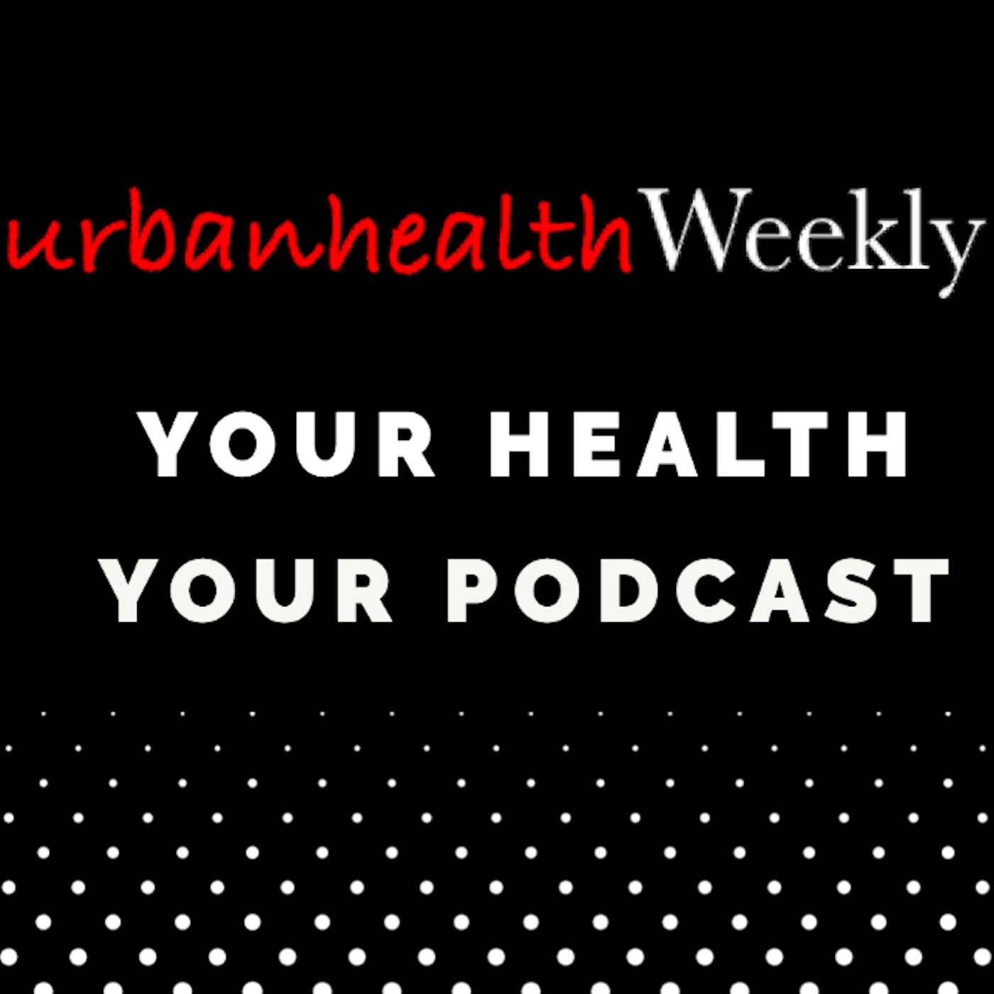Urban Health Weekly