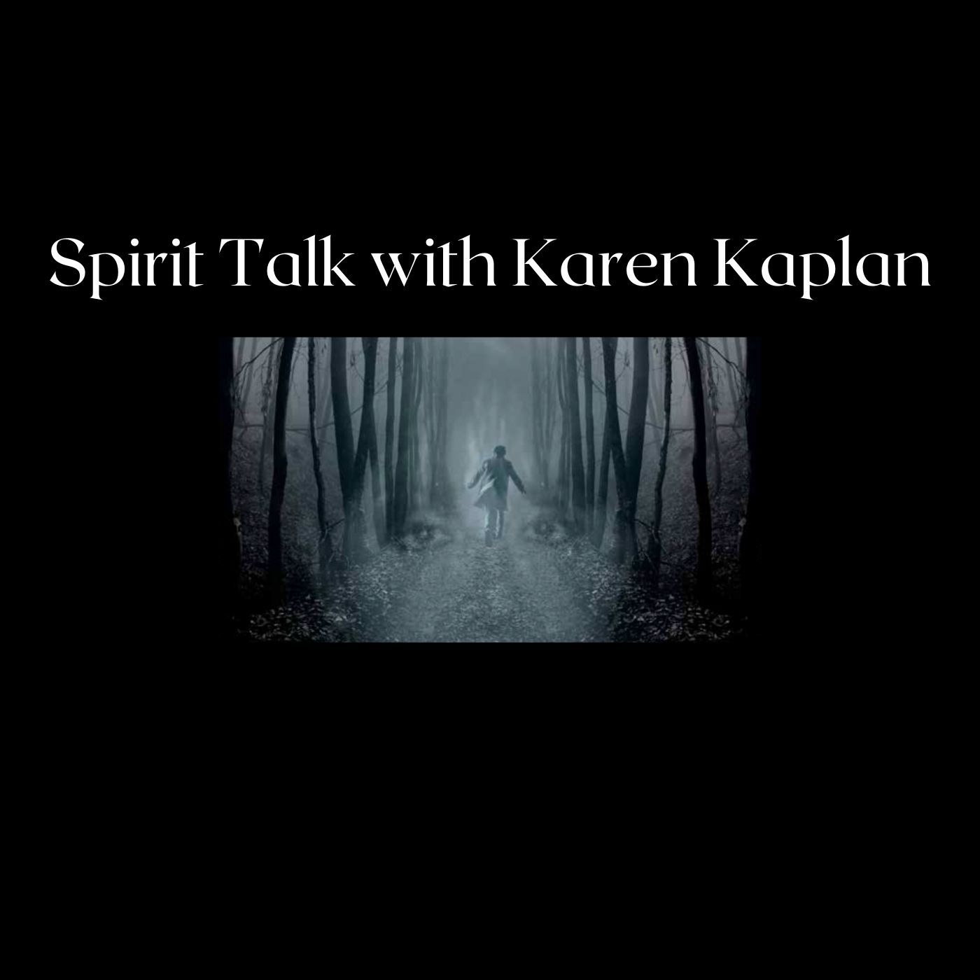 10 March 2022 Spirit Talk with Karen Kaplan Show Debut episode artwork