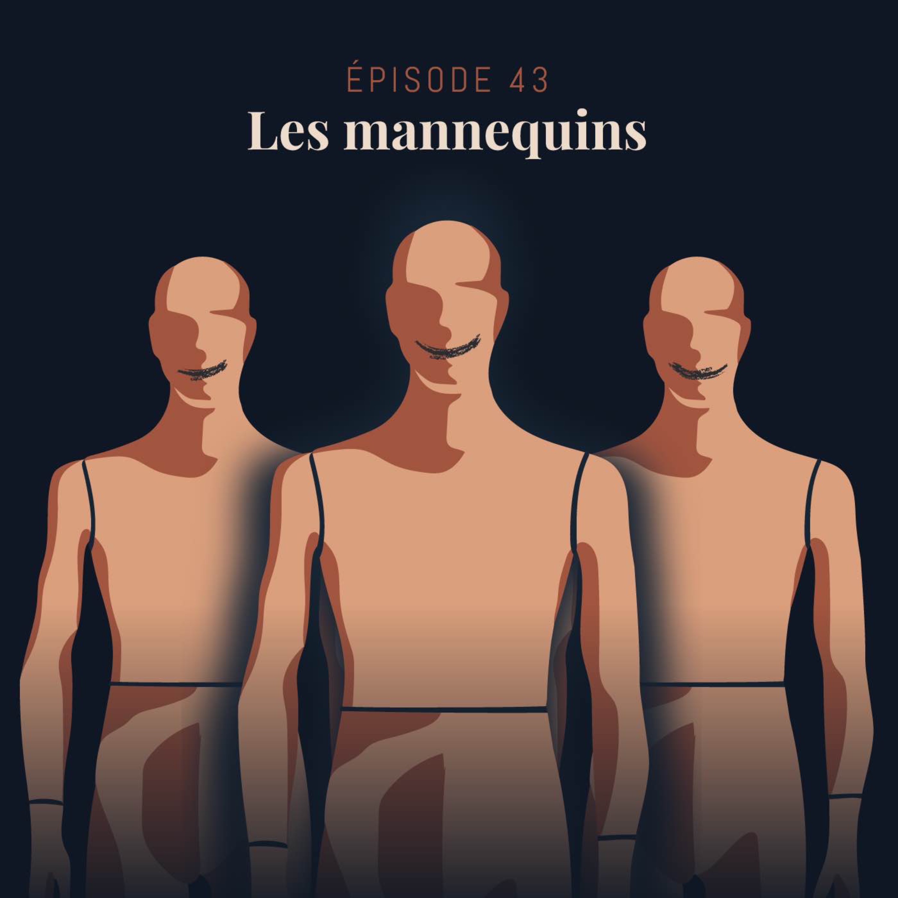 Episode 43 : Les mannequins