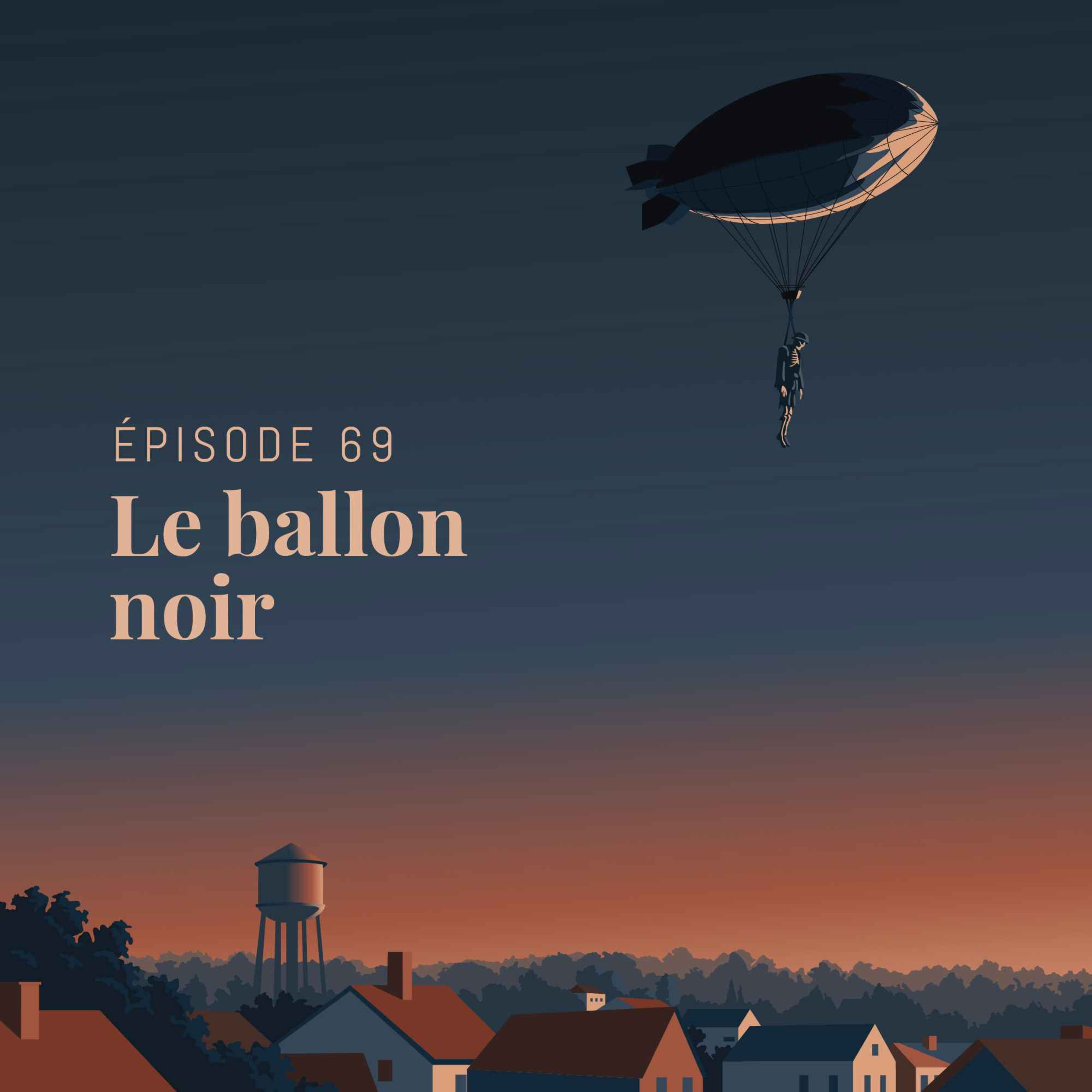 Episode 69 : Le ballon noir episode artwork