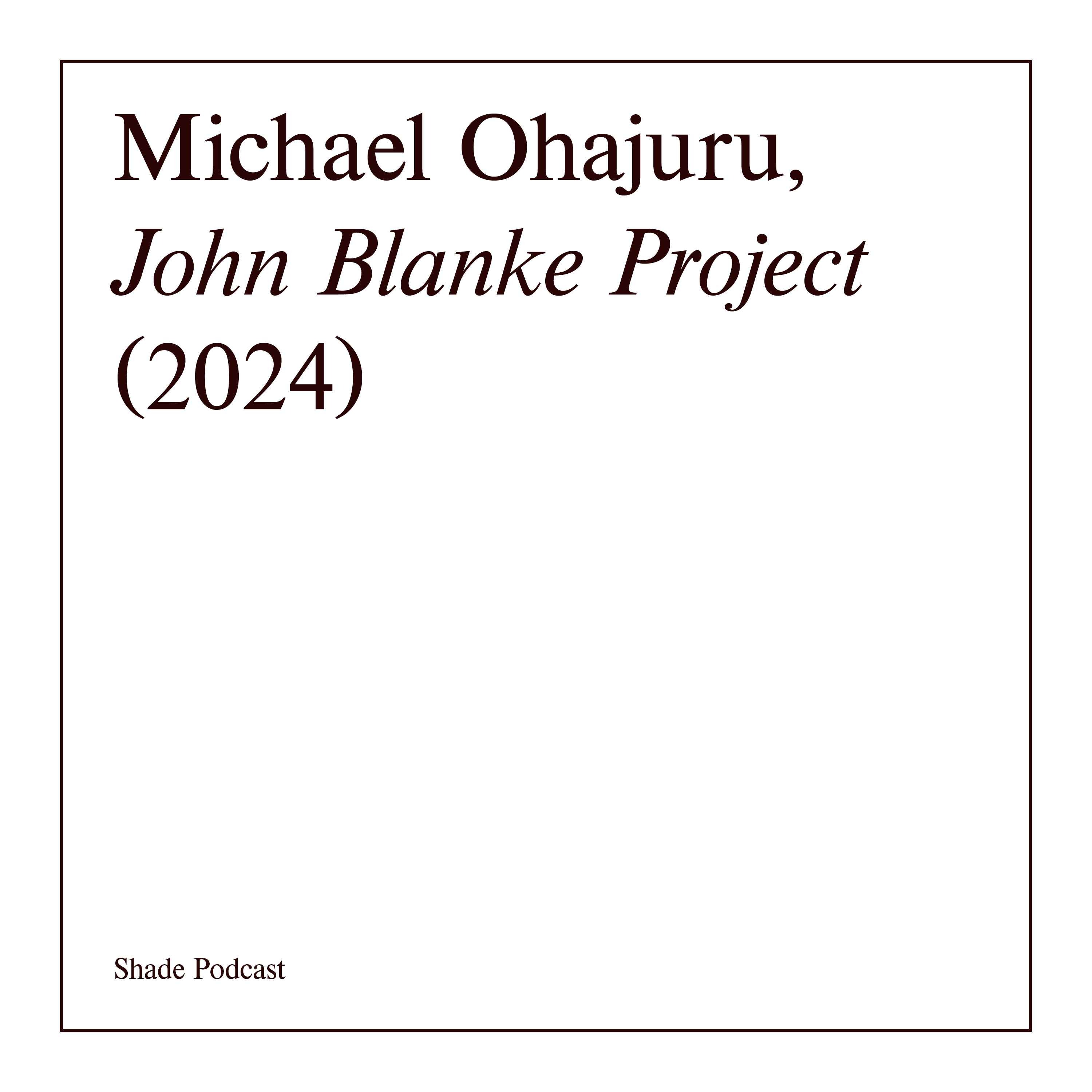 Michael Ohajuru: in conversation with Lou Mensah