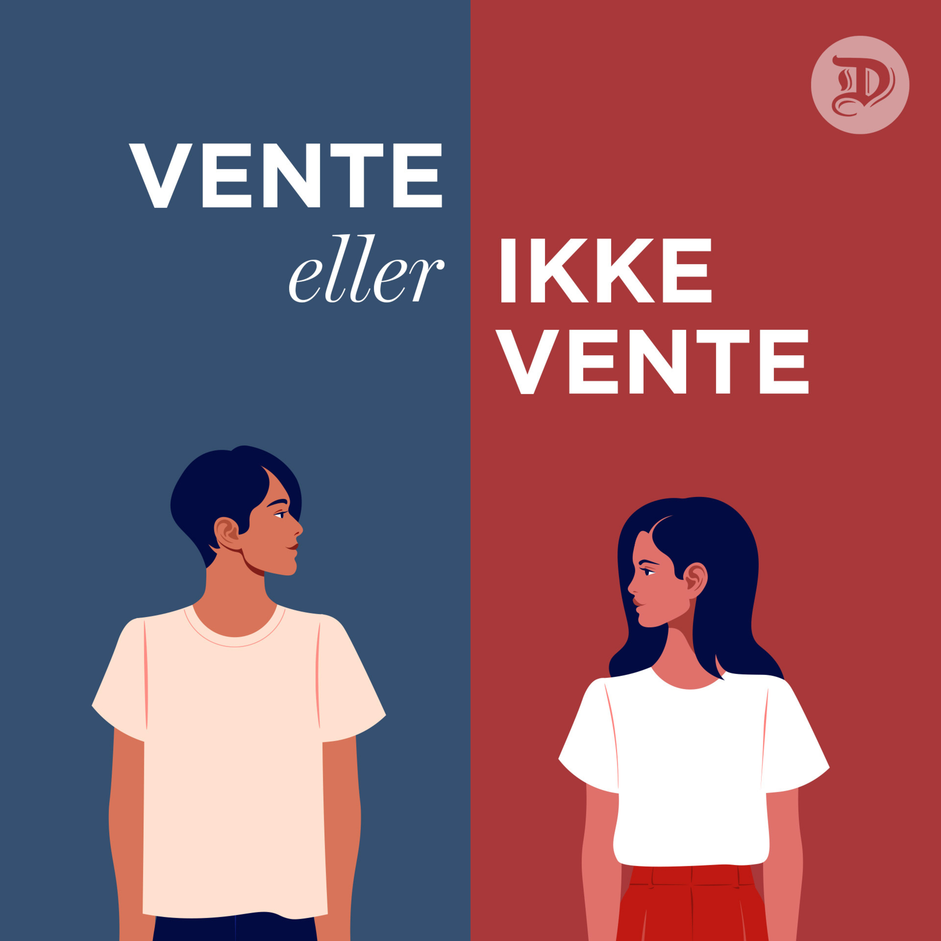 Vente eller ikke vente (3:4)