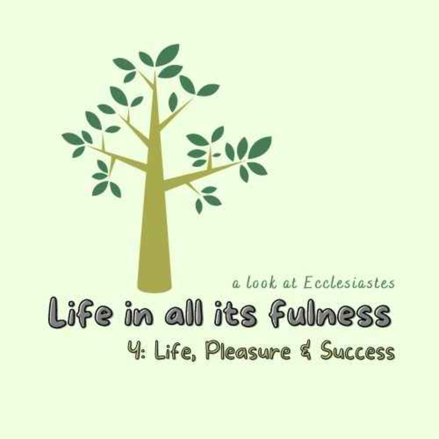 cover art for Ecclesiastes 4: Life, Pleasure and Success