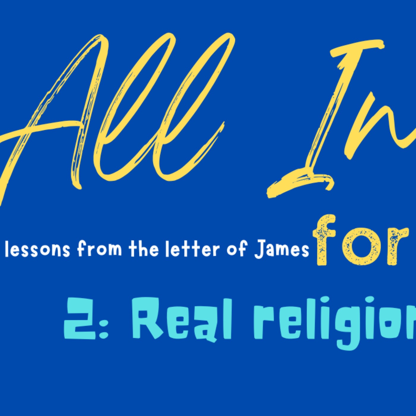 cover art for All In for Jesus - Part 2: Real Religioning