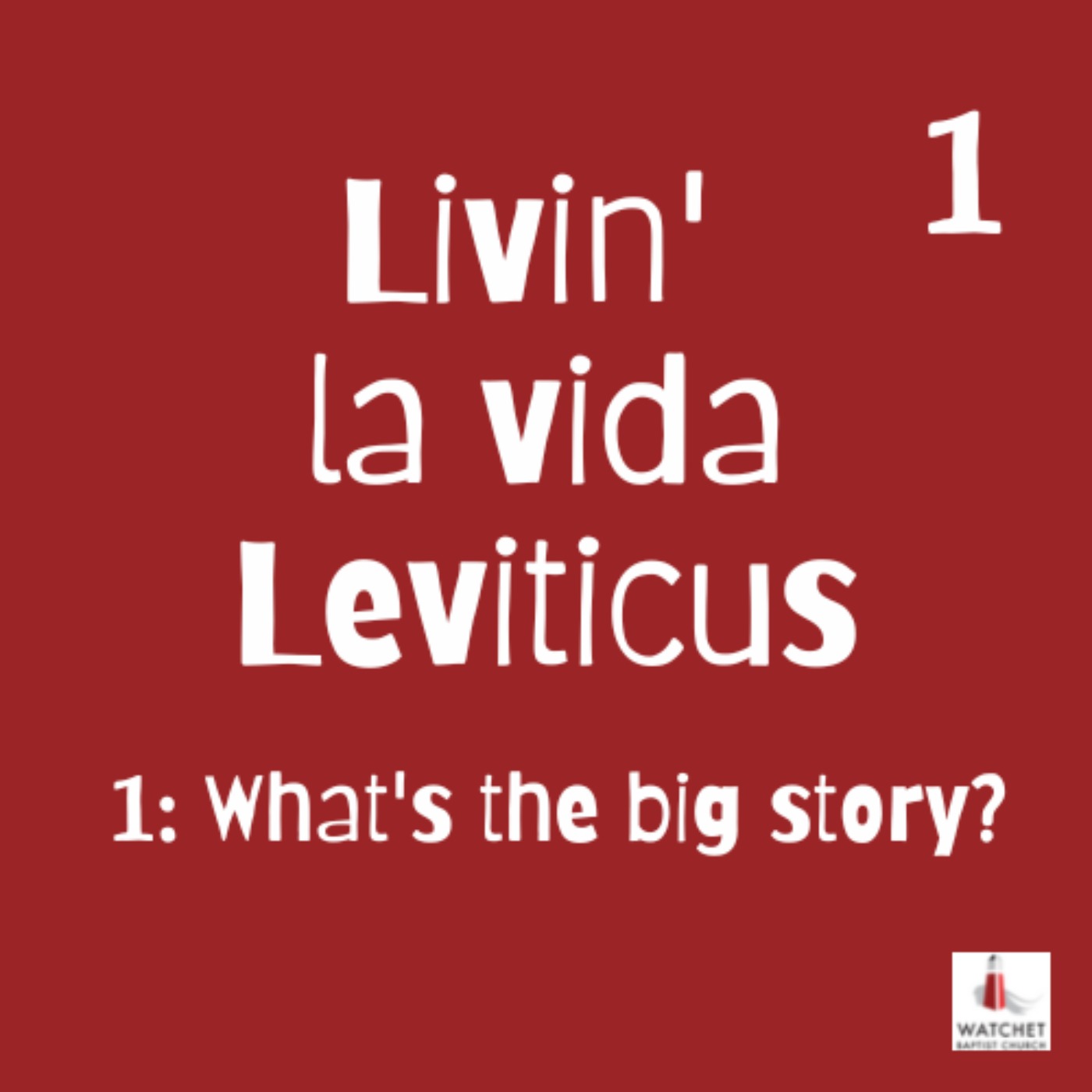 cover art for Livin' la vida Leviticus - Part 1: What's the Big Story