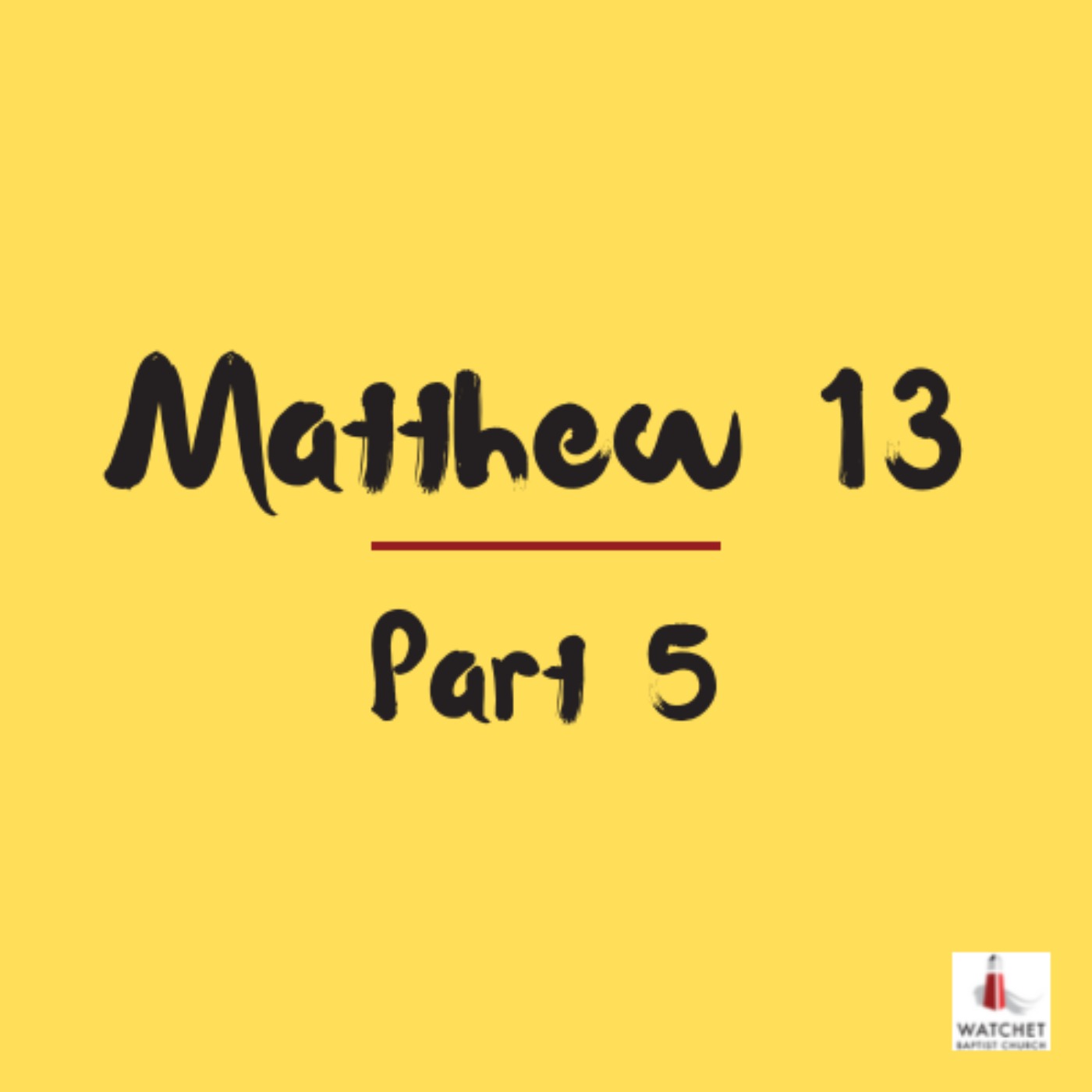 cover art for Matthew 13 - Part 5