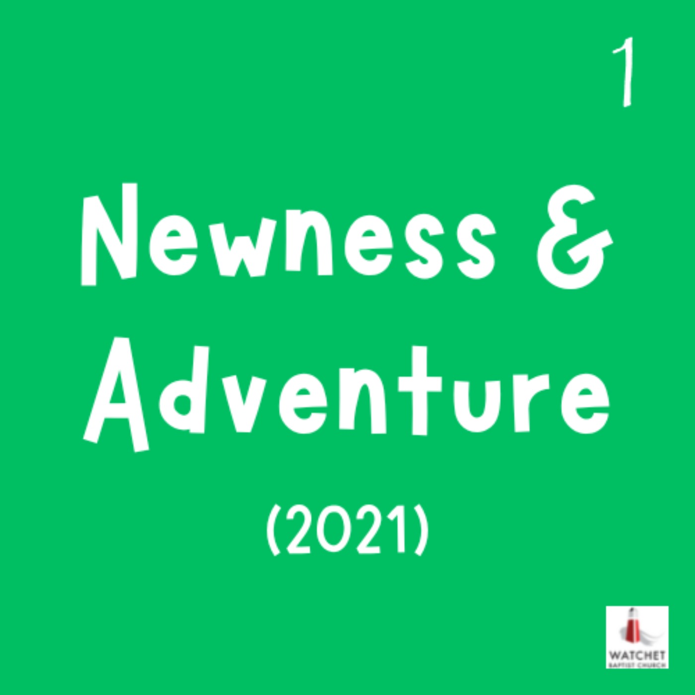 cover art for Newness & Adventure - Part 1