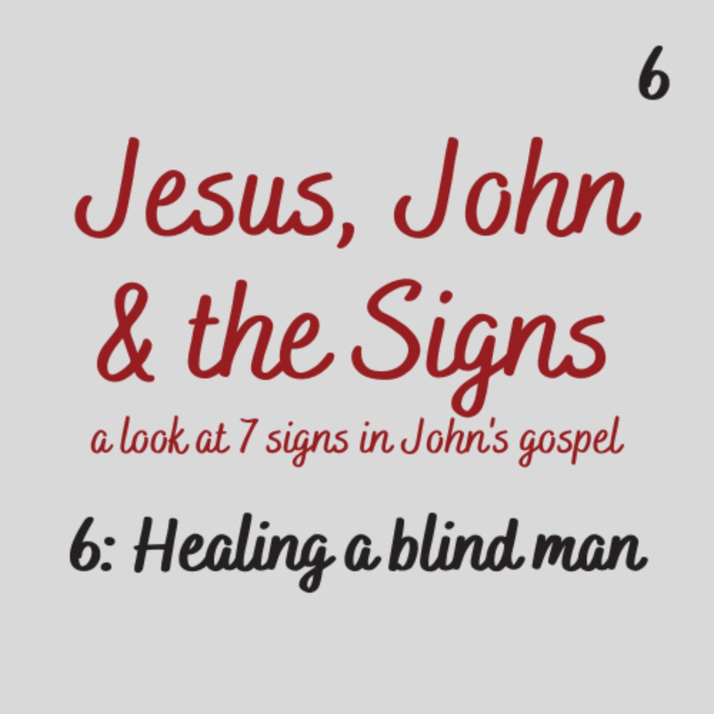 cover art for Jesus, John & the Signs Part 6