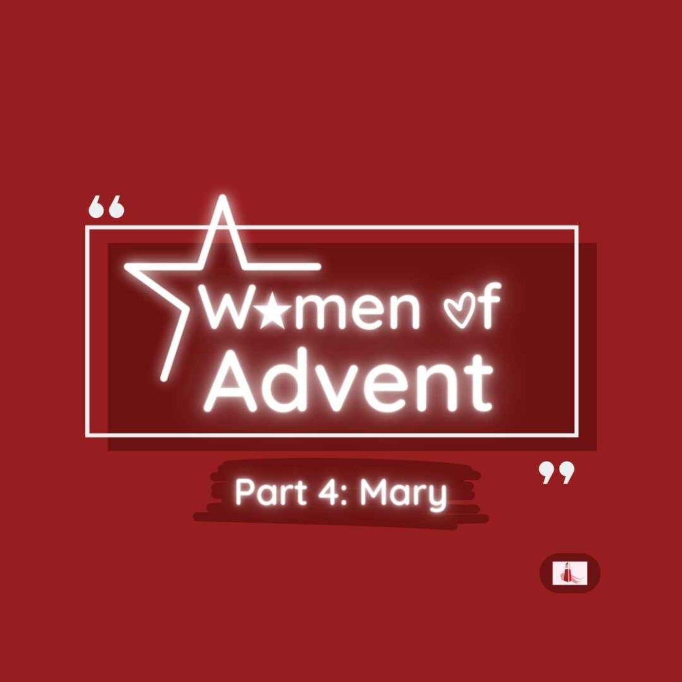 cover art for Women of Advent - Part 4