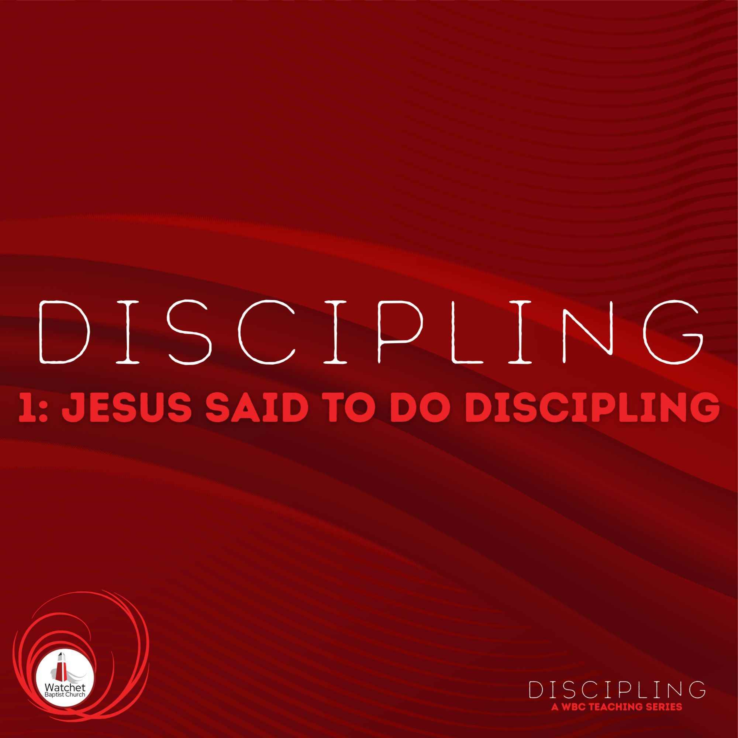 Jesus said to do discipling episode artwork