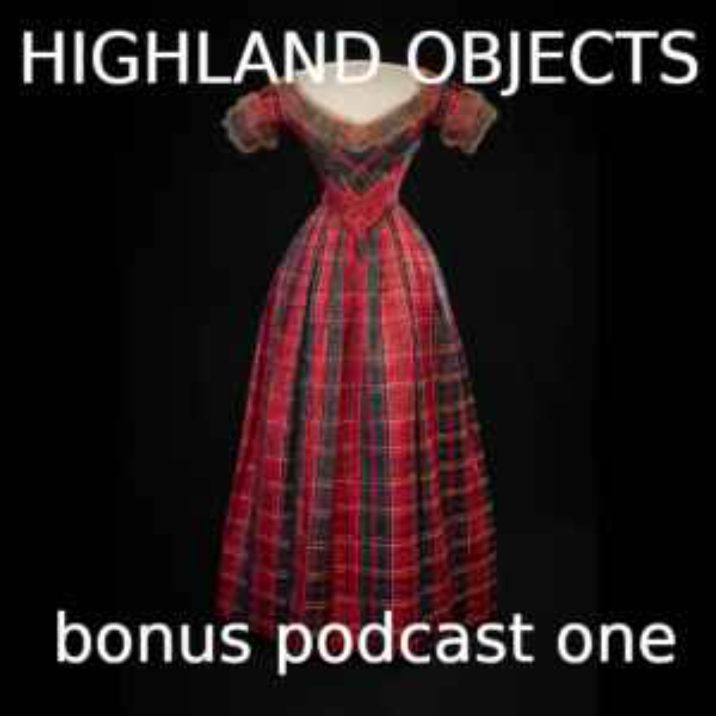 Highland Objects Podcasts