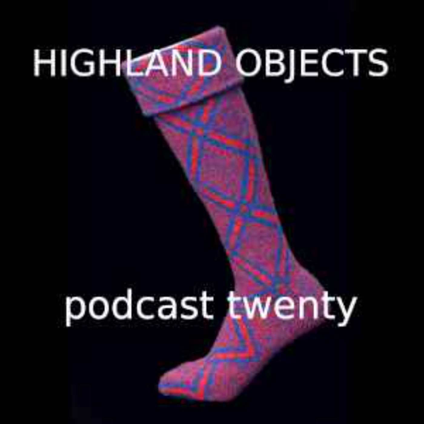 Highland Objects Podcasts