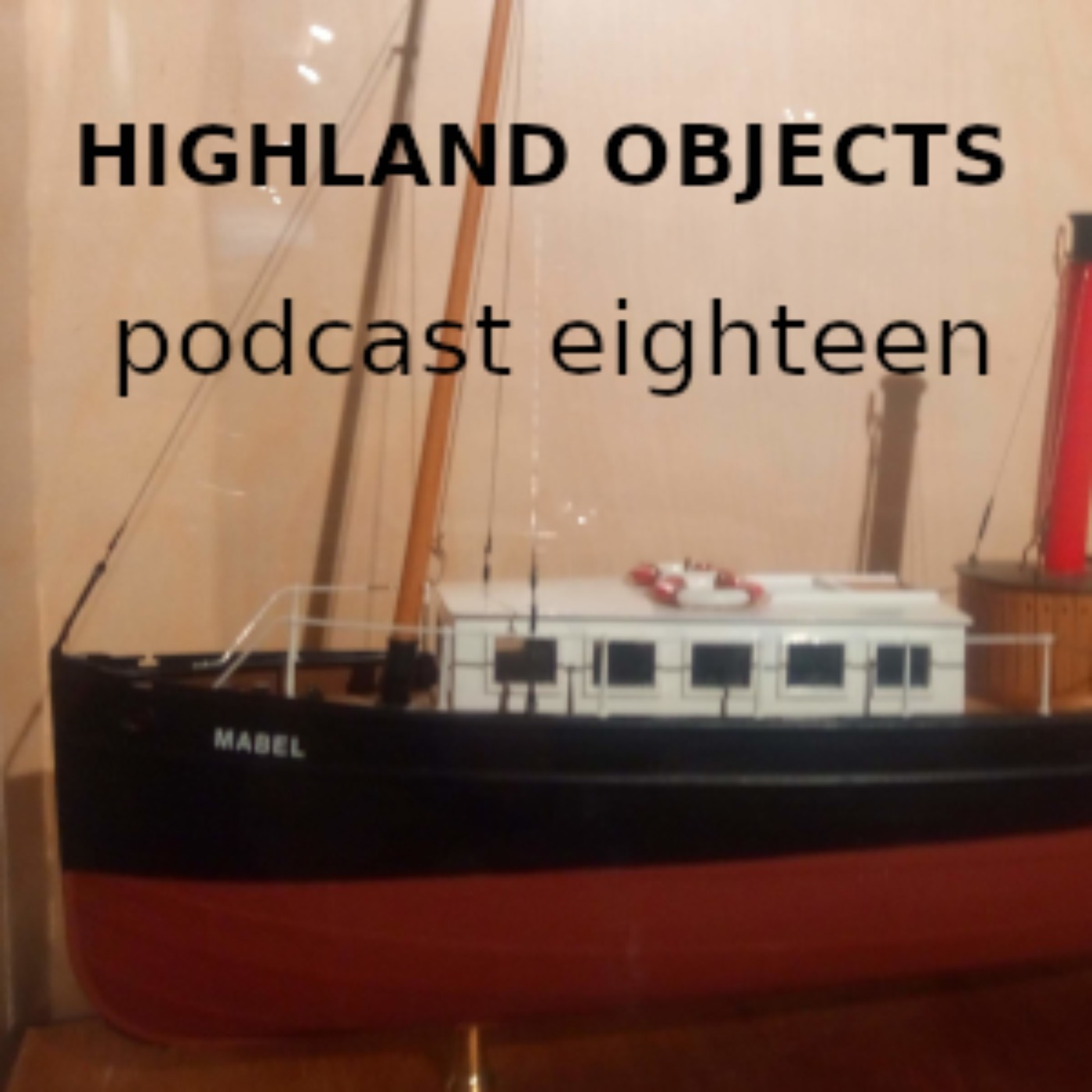 Highland Objects Podcasts