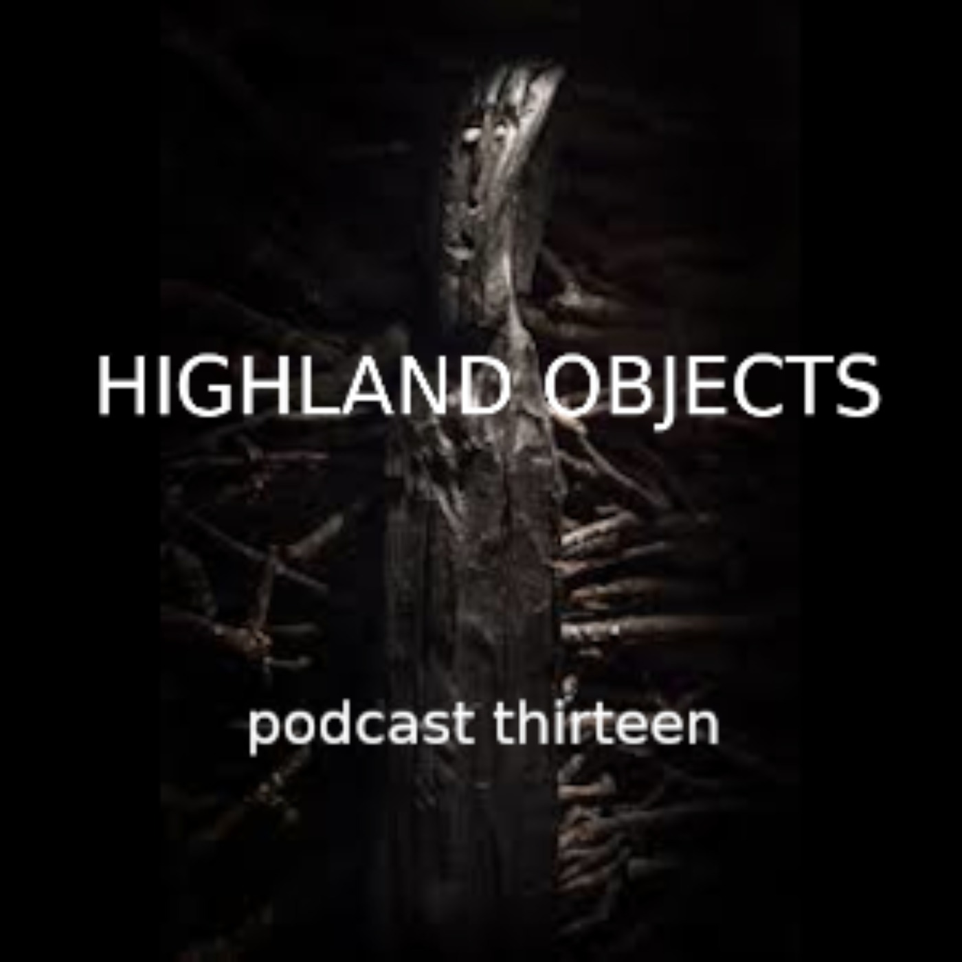 Highland Objects Podcasts