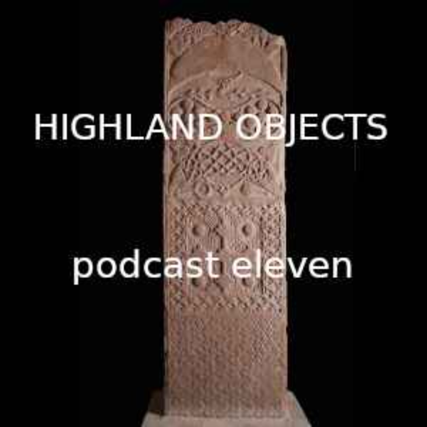 Highland Objects Podcasts