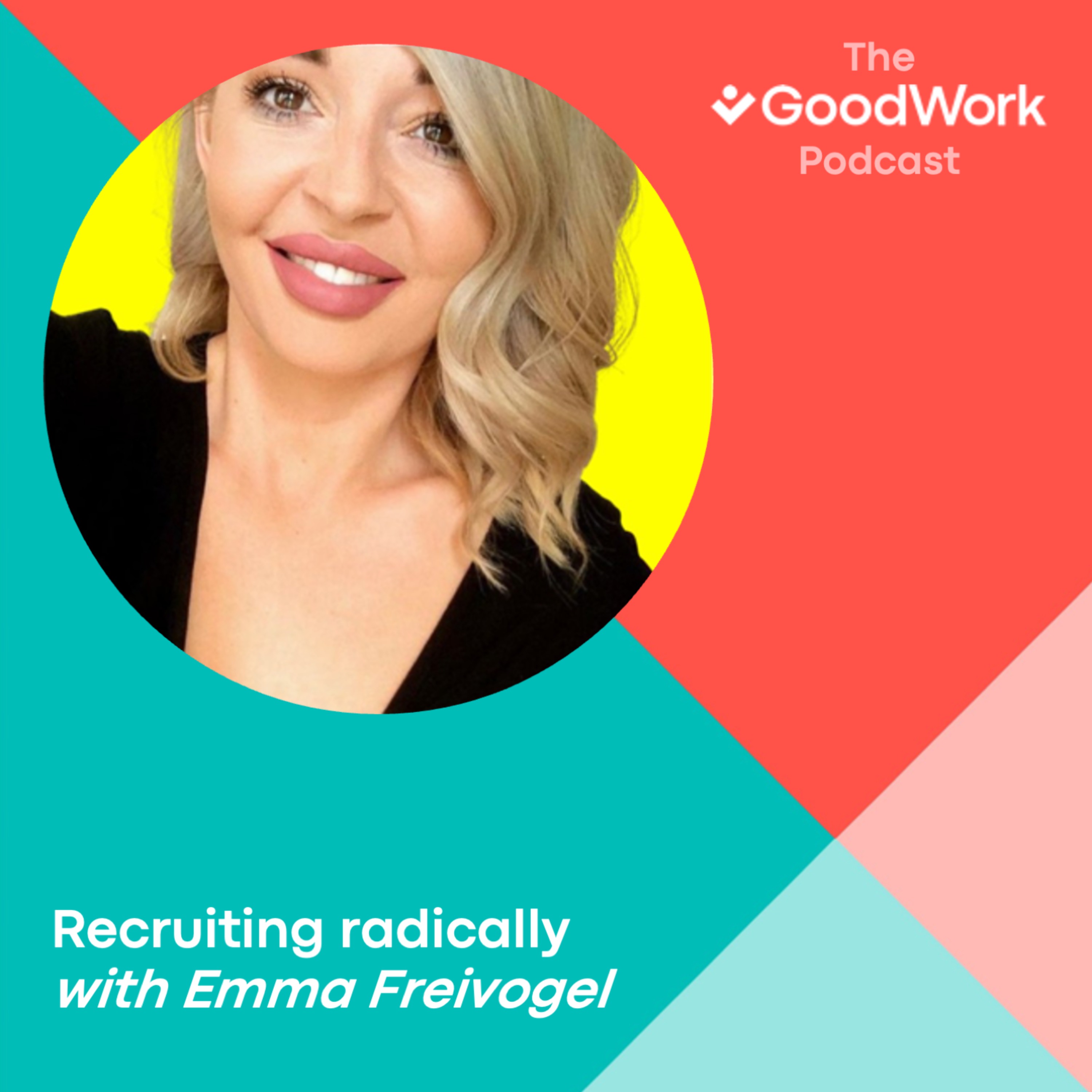 The GoodWork Podcast