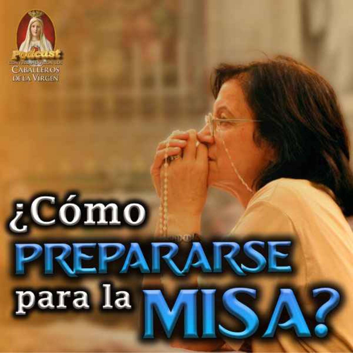 Conversando con los Caballeros de la Virgen -🎙️Podcast Católico🎧
