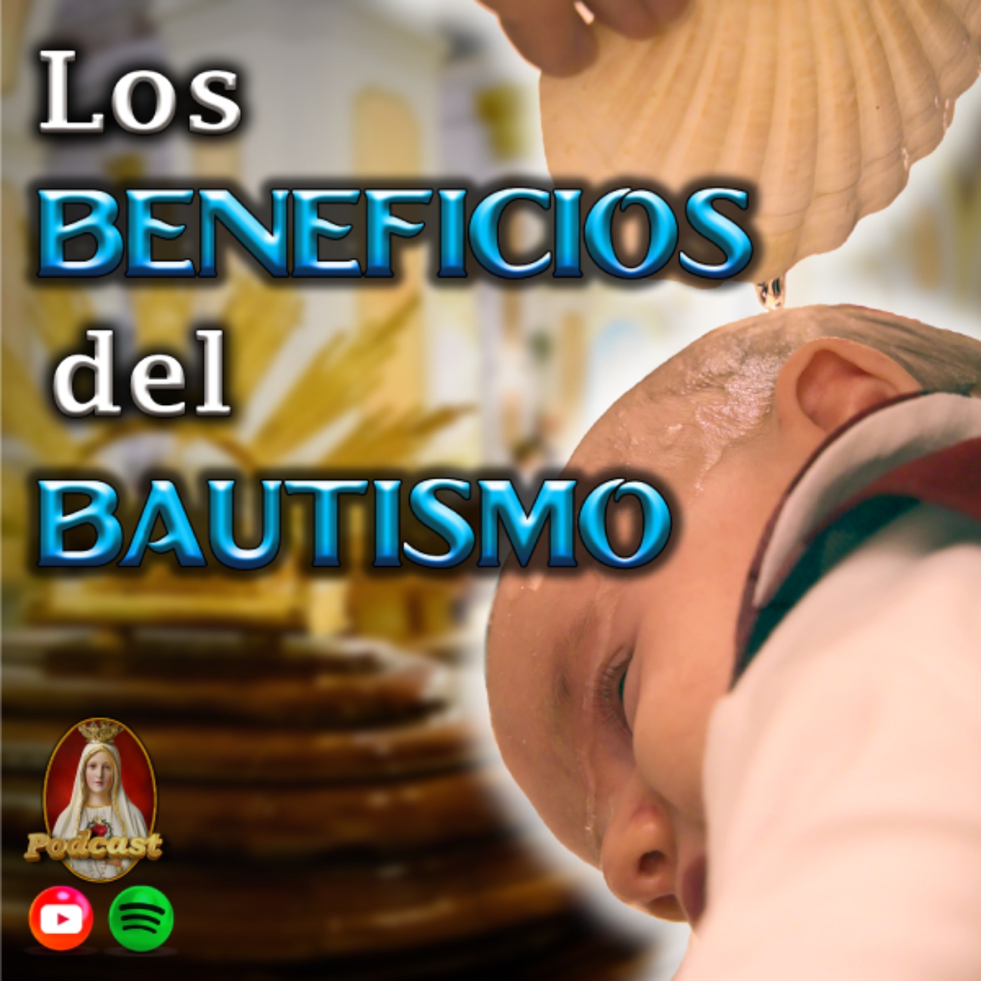 💦El Bautismo Católico💧Sus Beneficios y lo que dice la Biblia episode artwork