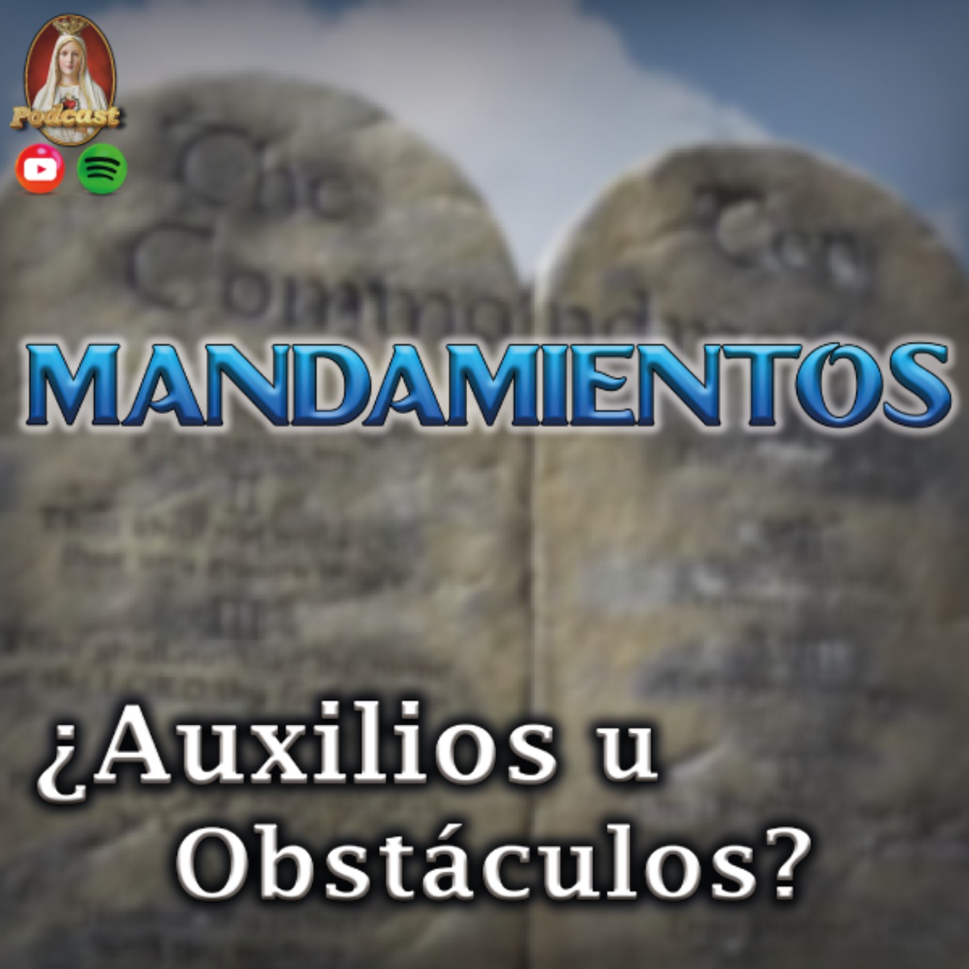 Conoce los 10 Mandamientos de la Ley de Dios y Cambiará tu Vida episode artwork