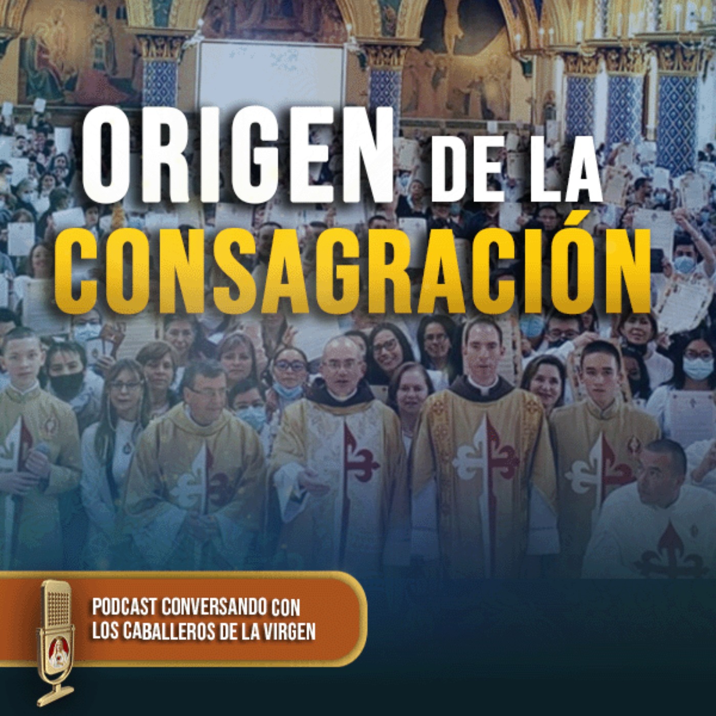 Conversando con los Caballeros de la Virgen -🎙️Podcast Católico🎧