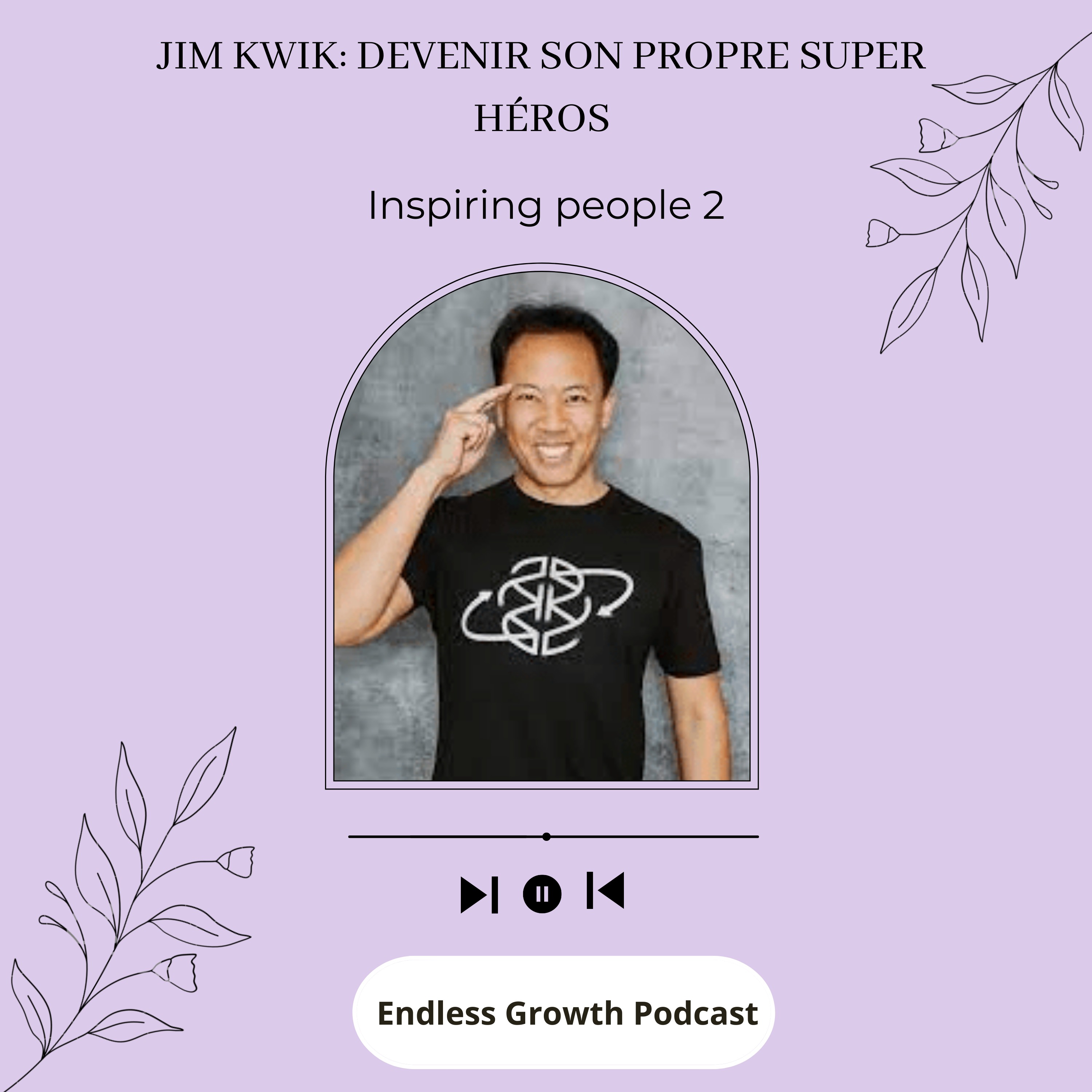 Jim Kwik: Devenir son propre super-héros