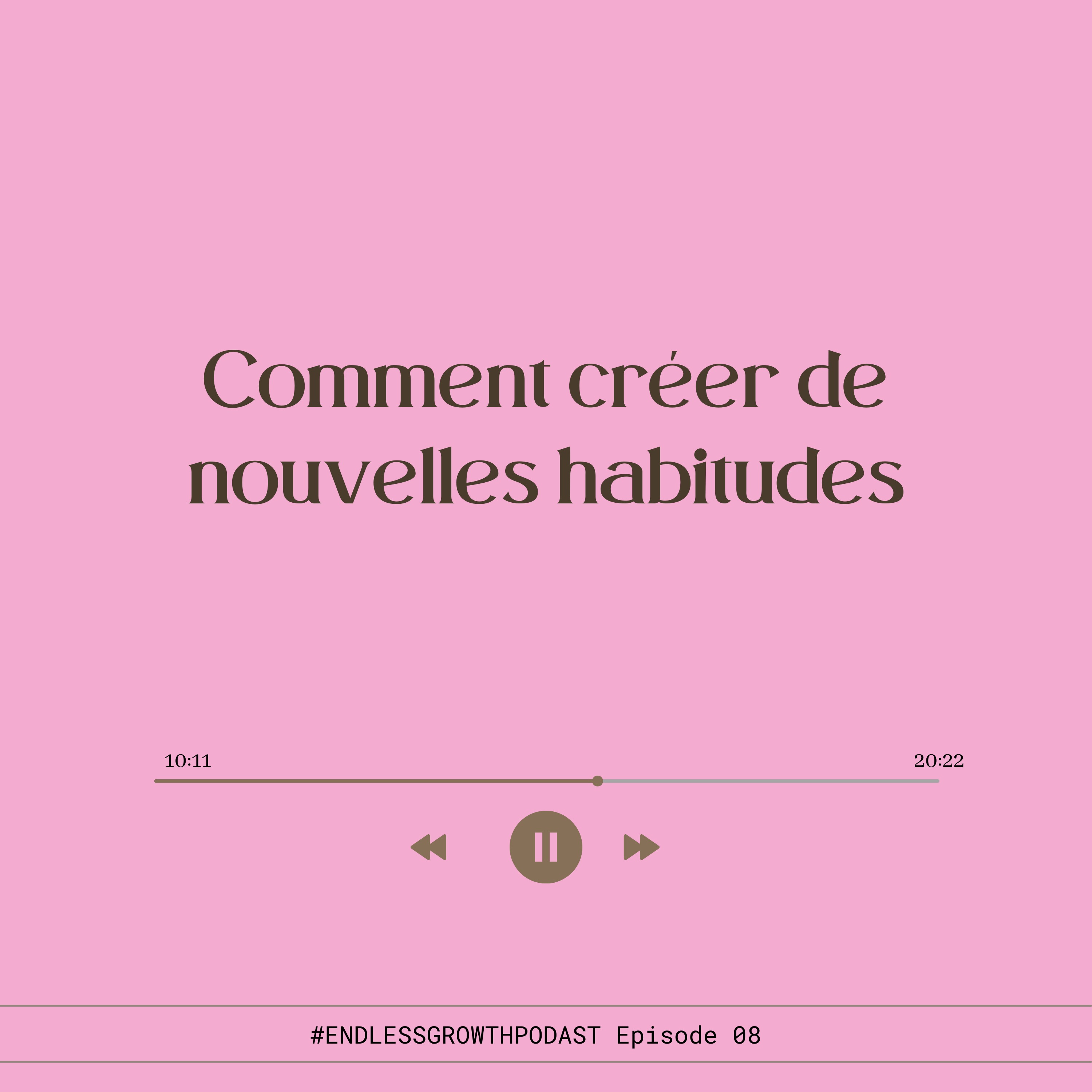 Comment créer de nouvelles habitudes