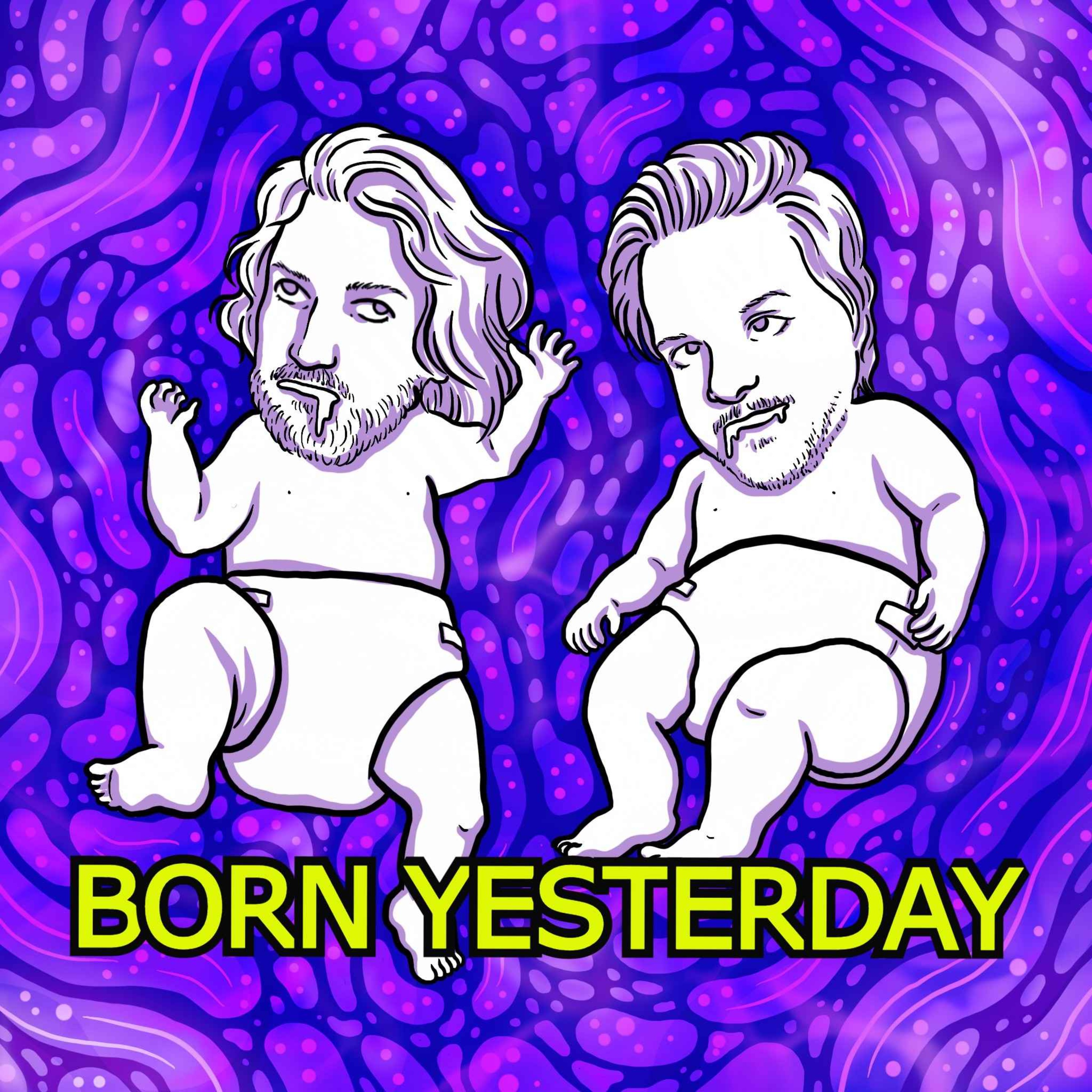 Born Yesterday
