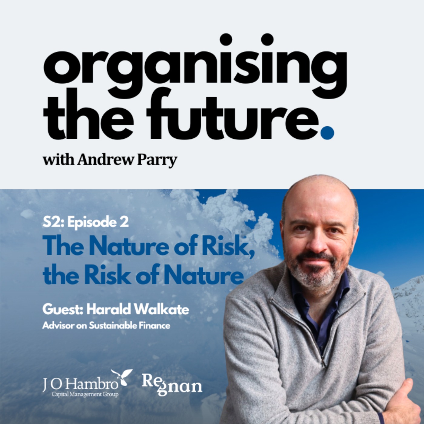 S2 E2: The Nature of Risk, the Risk of Nature