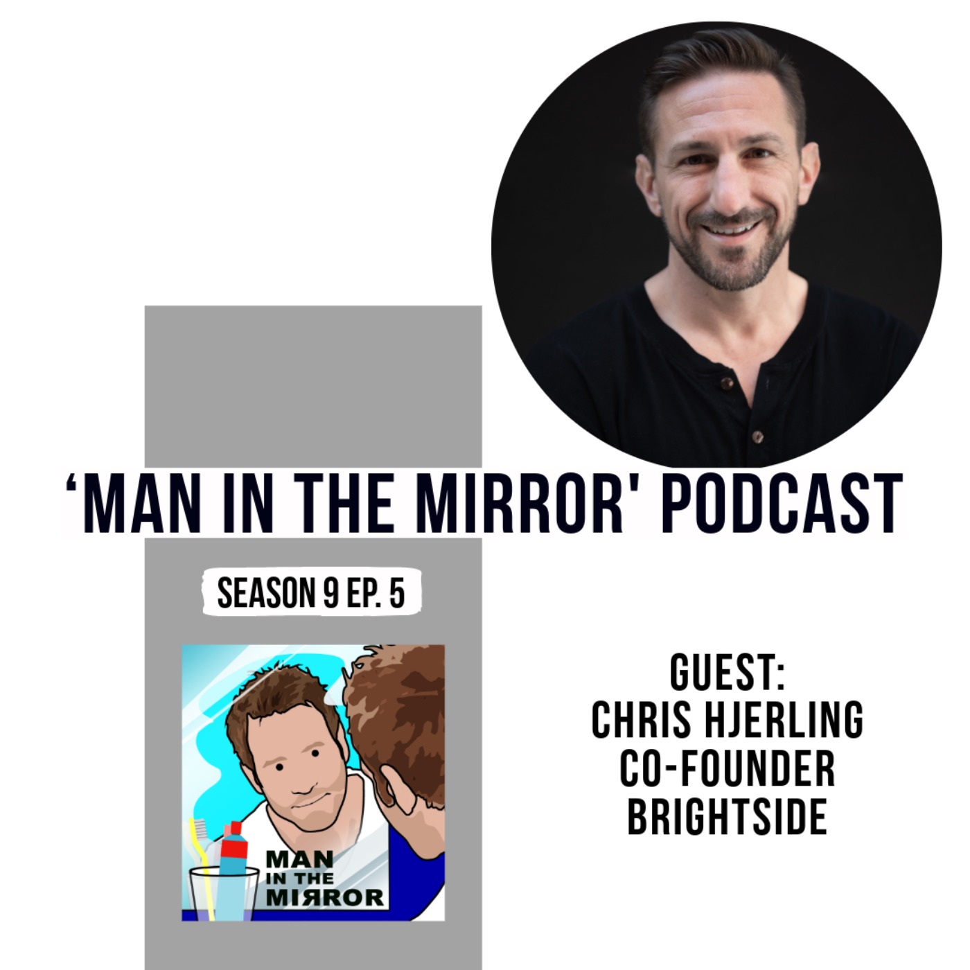 Chris Hjerling - Co-Founder of Brightside. Elevated personal care and grooming.