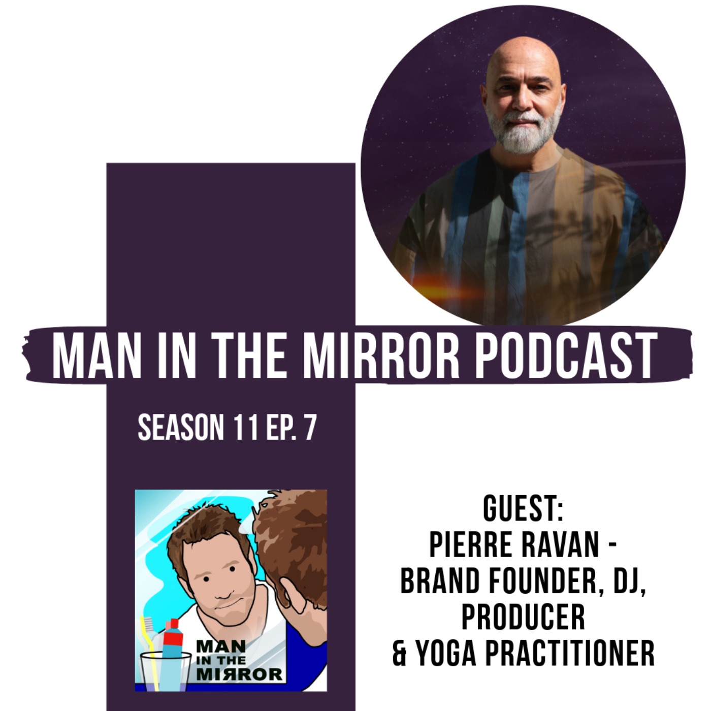 Pierre Ravan - Eternal Journey brand founder, DJ, Producer & Yoga practitioner episode artwork