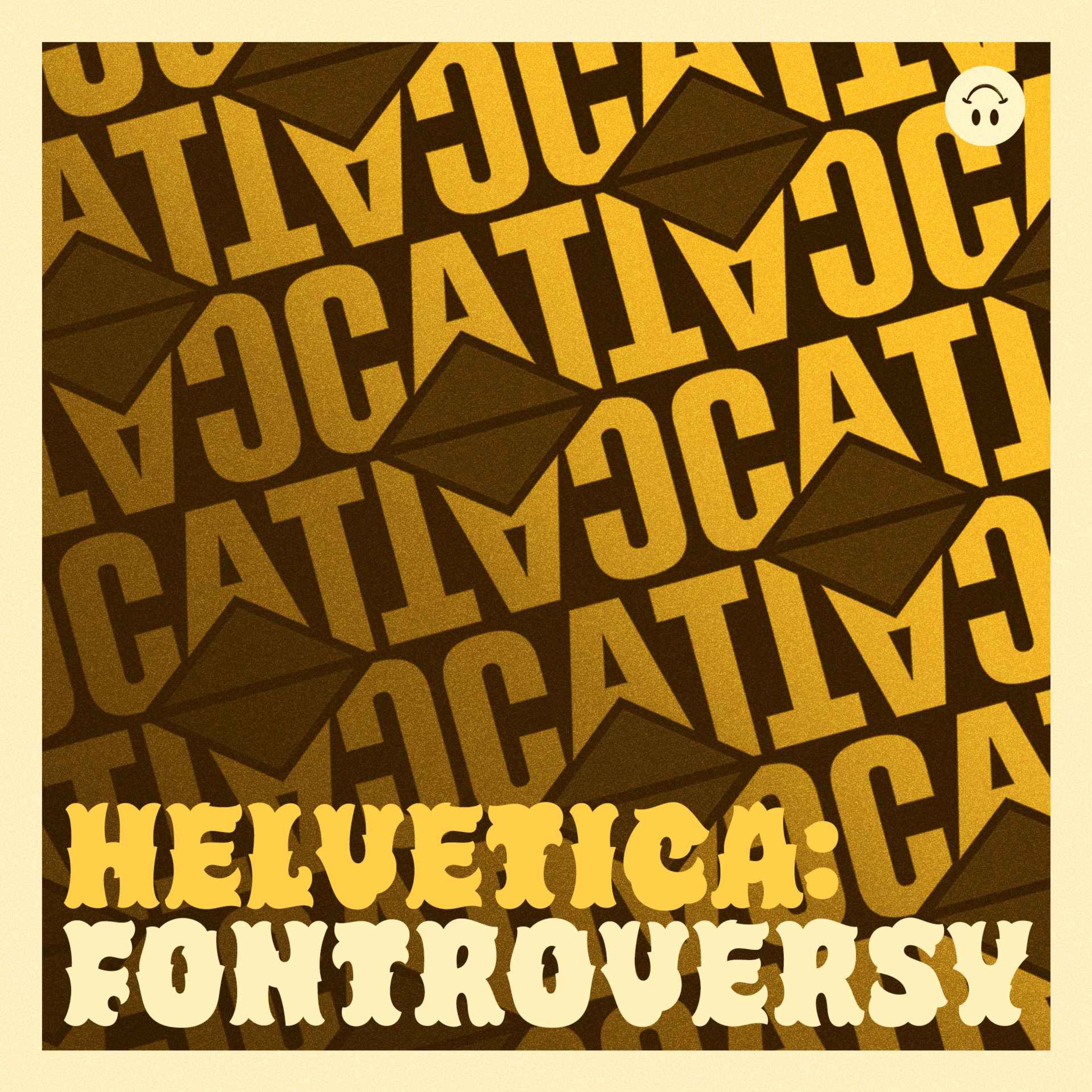 Fontroversy #4: ”Helvetica: A U-Turn On a One-Way Street?”