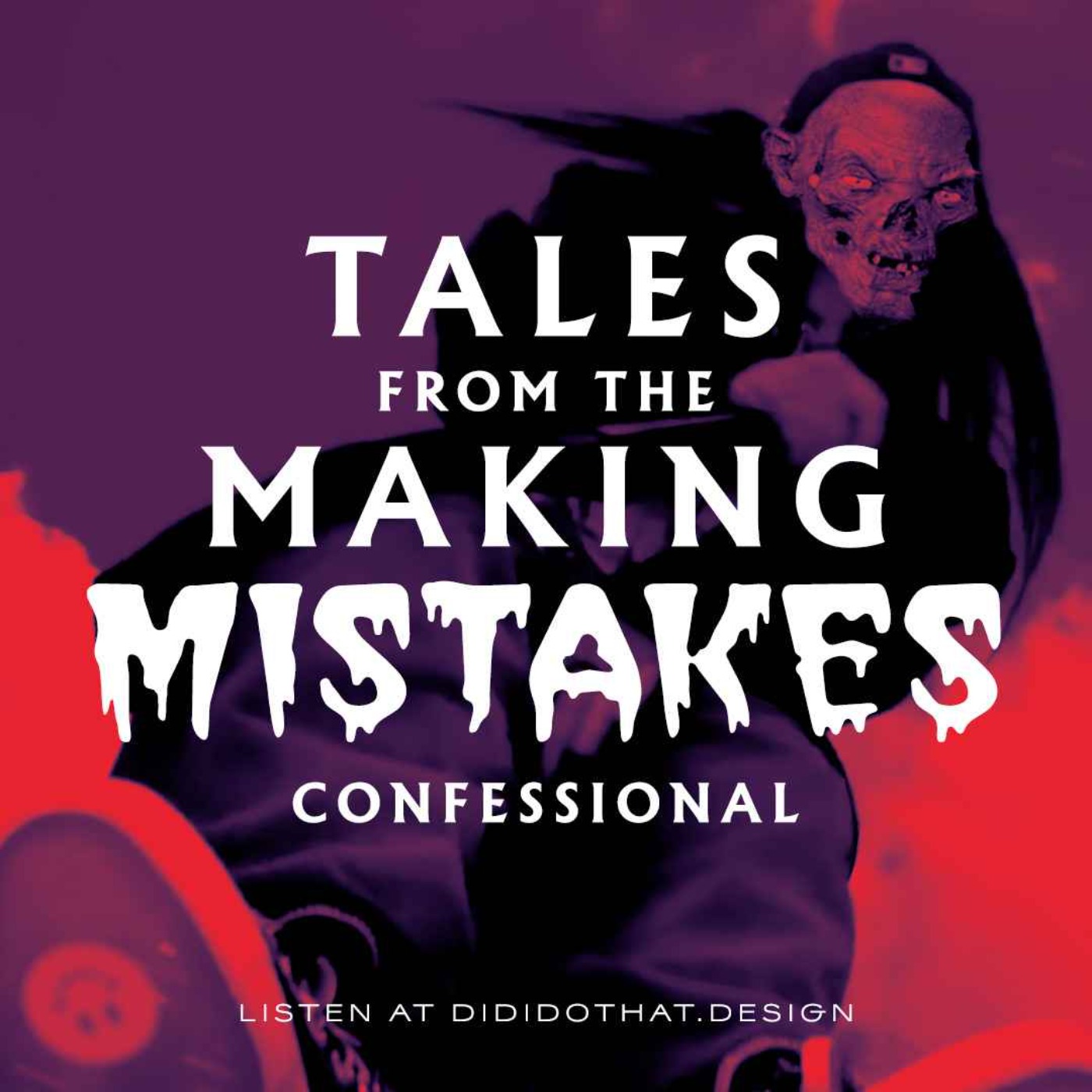 cover of episode Tales from the Making Mistakes Confessional, Volume II