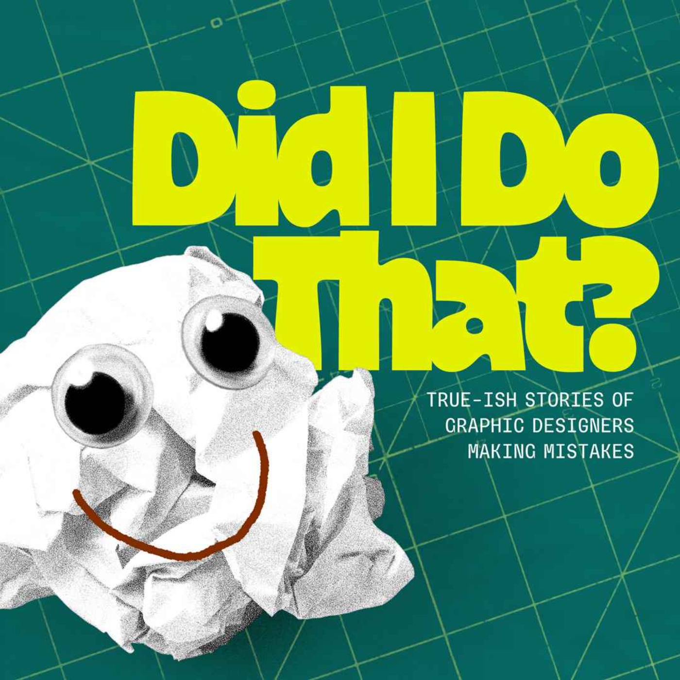 Did I Do That?