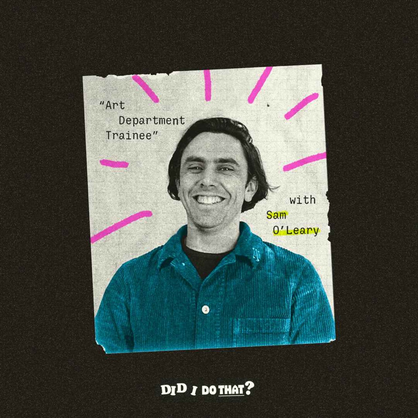 Art Department Trainee (with Sam O’Leary — Season 8 Premiere)