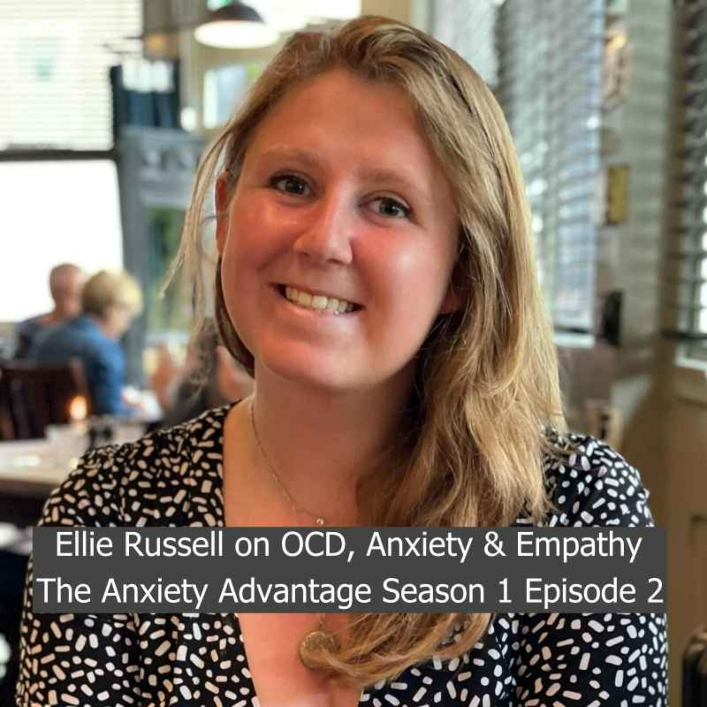 cover art for OCD, Anxiety and Empathy - Ellie Russell 