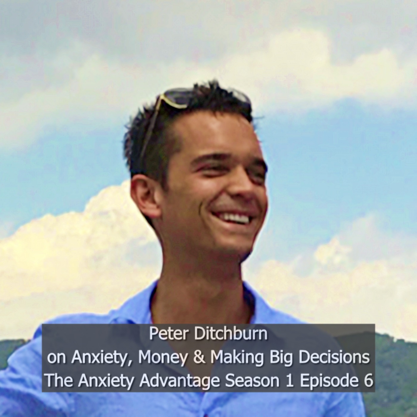 cover art for Anxiety, Money and Making Big Decisions - Peter Ditchburn
