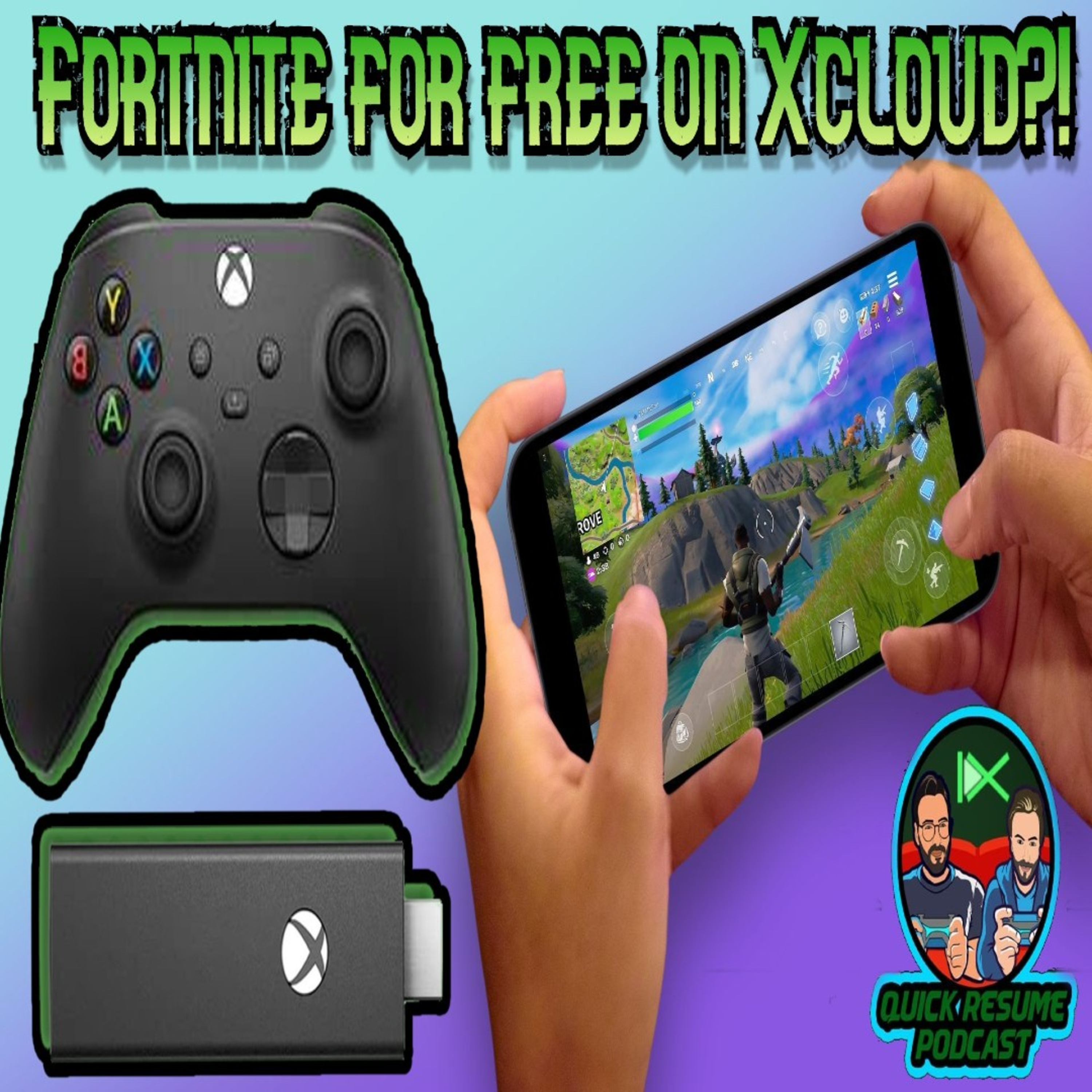 Xbox streaming stick leaked? Fortnite for free on Xcloud! QR podcast 53