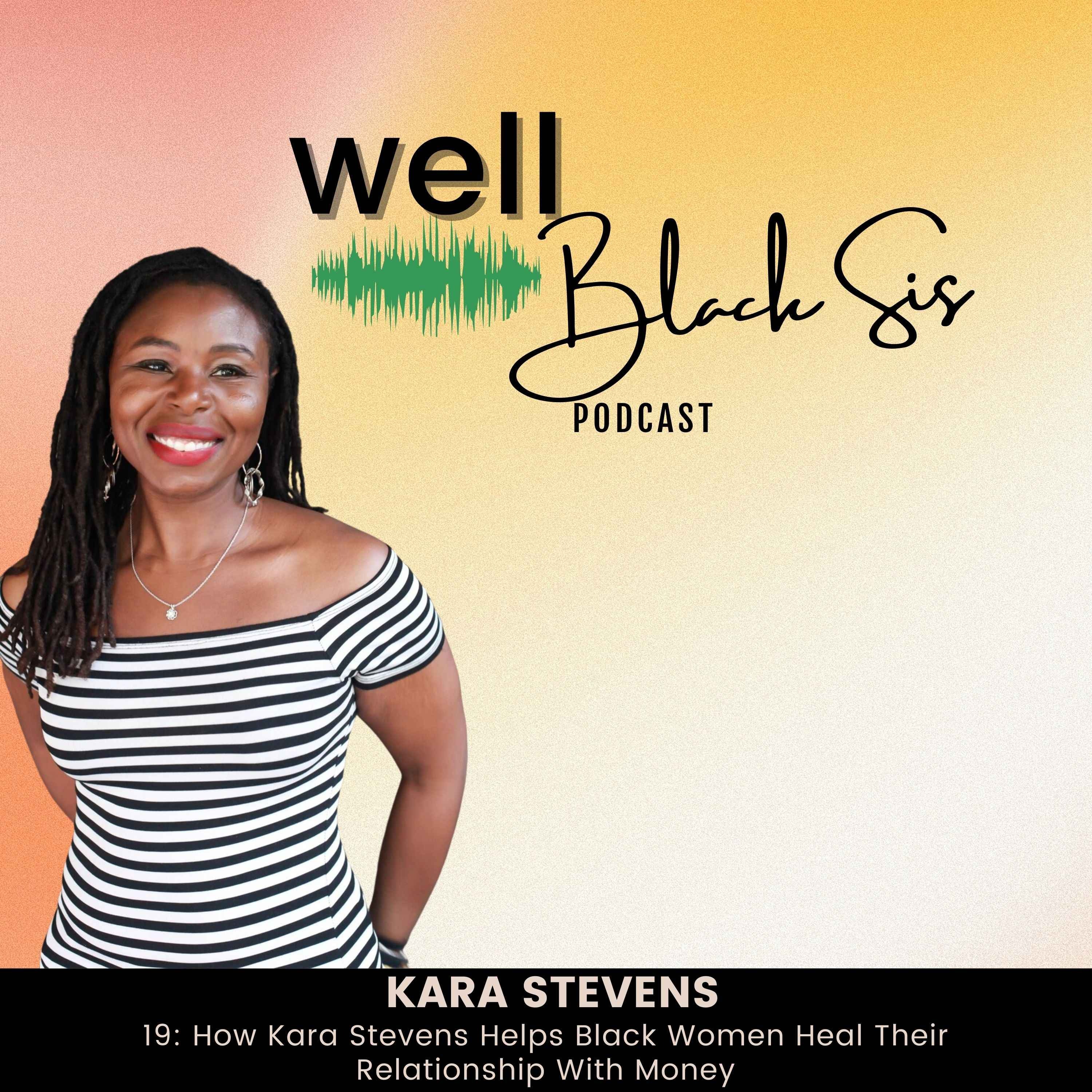 cover art for 19: How Kara Stevens Helps Black Women Heal Their Relationship With Money