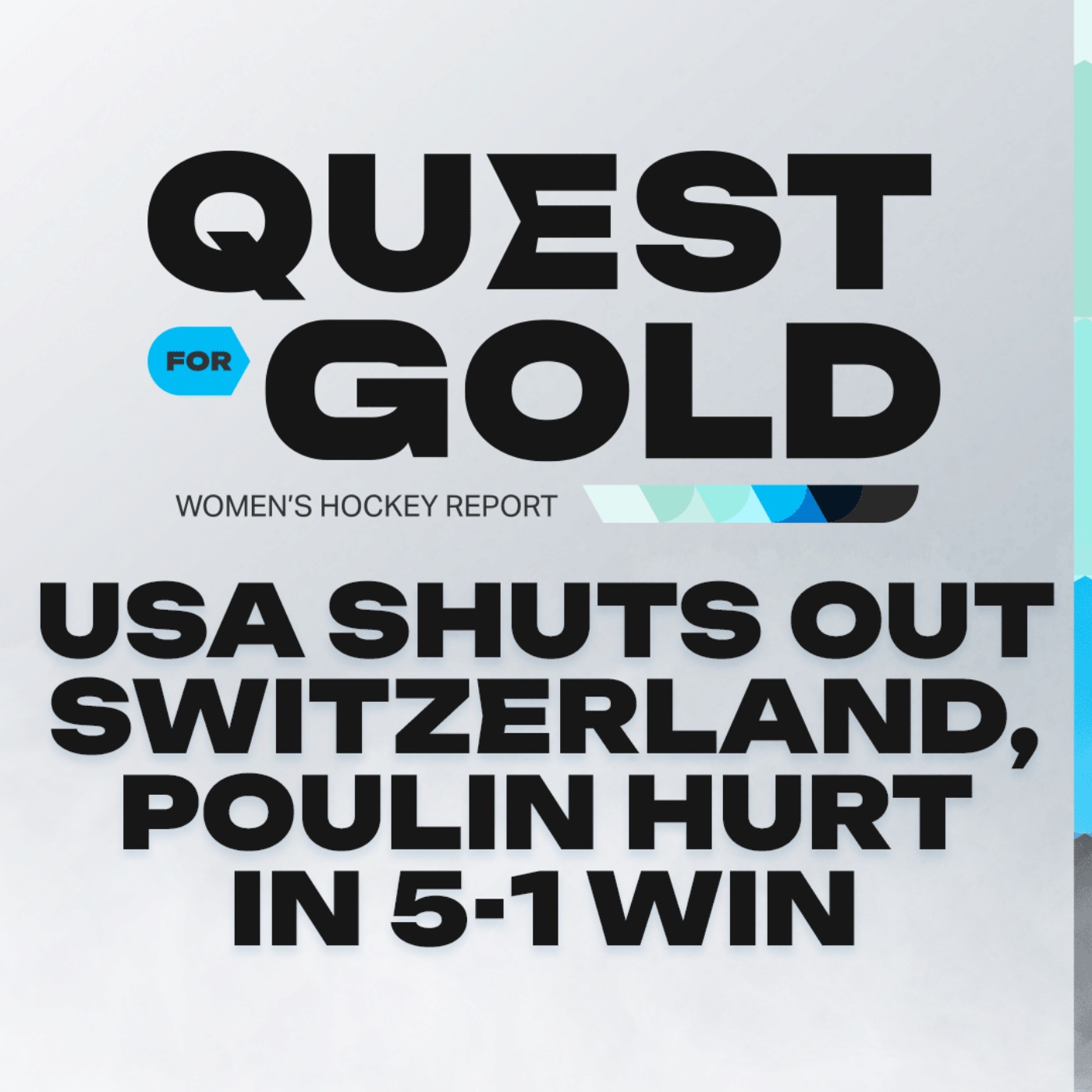 Marie-Philip Poulin INJURED, Canada & USA both win big | Quest For Gold Women's Hockey Report