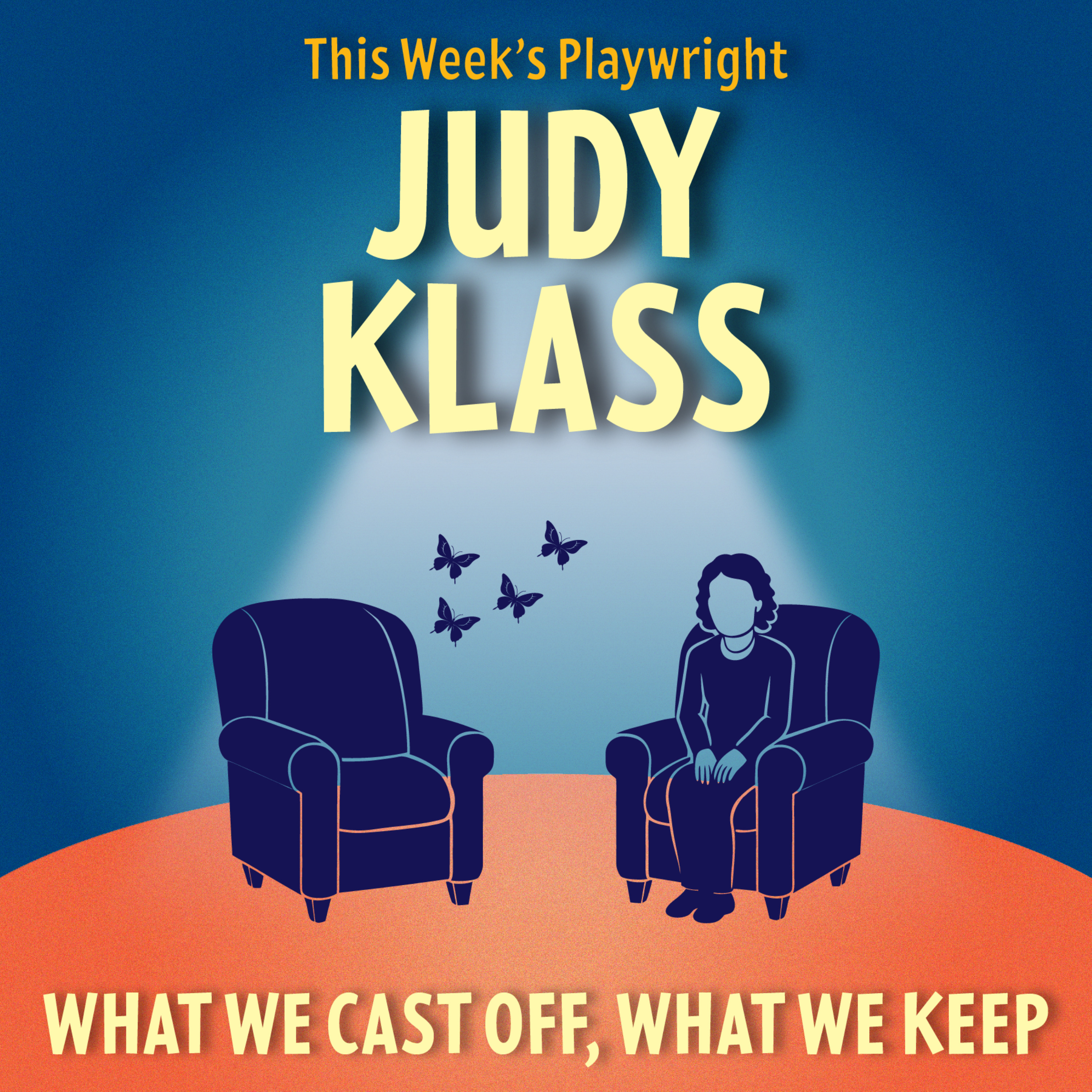 WHAT WE CAST OFF, WHAT WE KEEP by Judy Klass