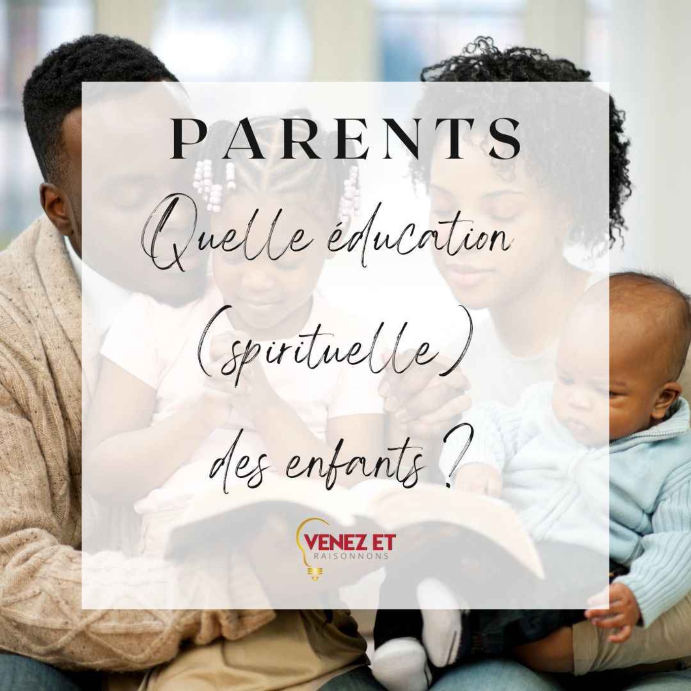 VENEZ ET RAISONNONS