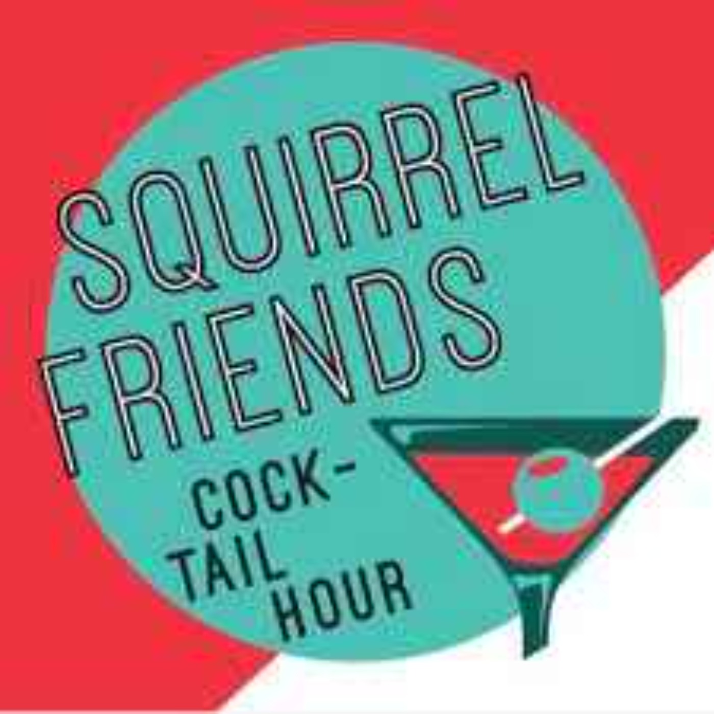Squirrel Friends Cocktail Hour: All Stars 8
