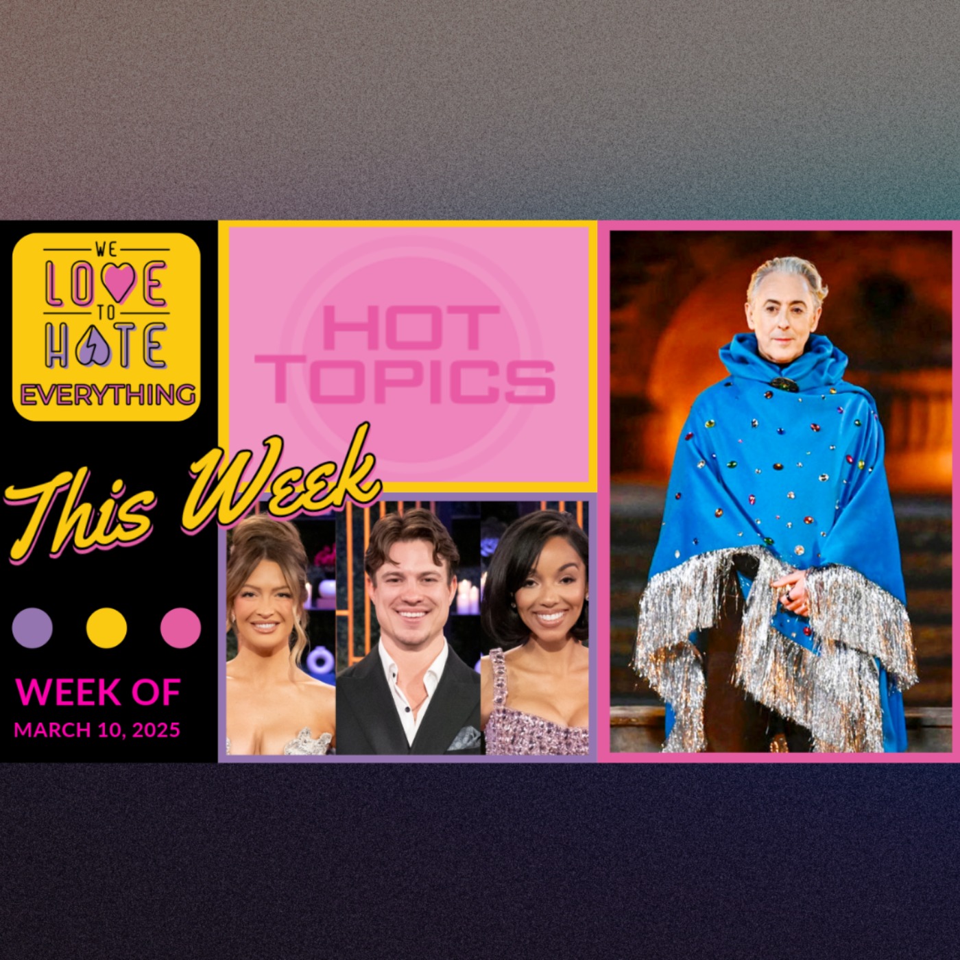 HOT TOPICS & BROWN TOWN 3/10/25 Love is Blind, Traitors 3, Tinder, SNL Gaga, White Lotus & more!!!