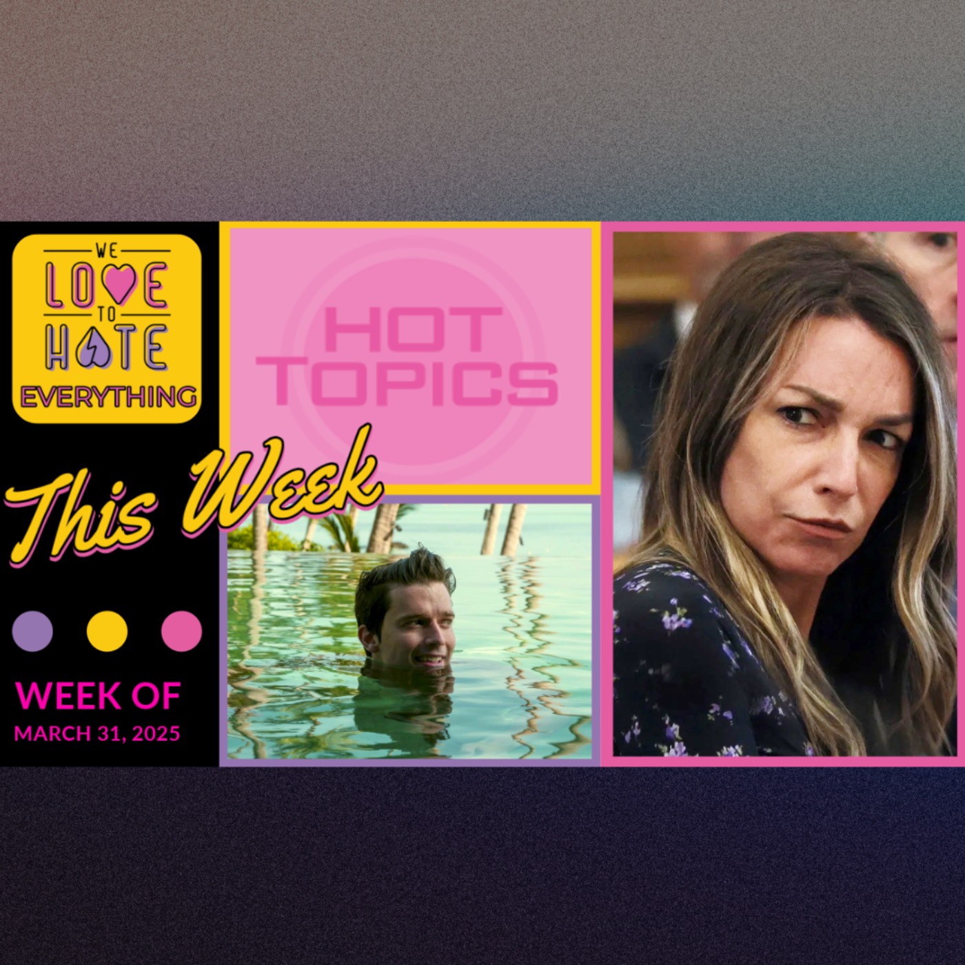 HOT TOPICS & BROWN TOWN  3/31/25 White Lotus, Karen Read, Teen Mom, Good American Family, & more!!!