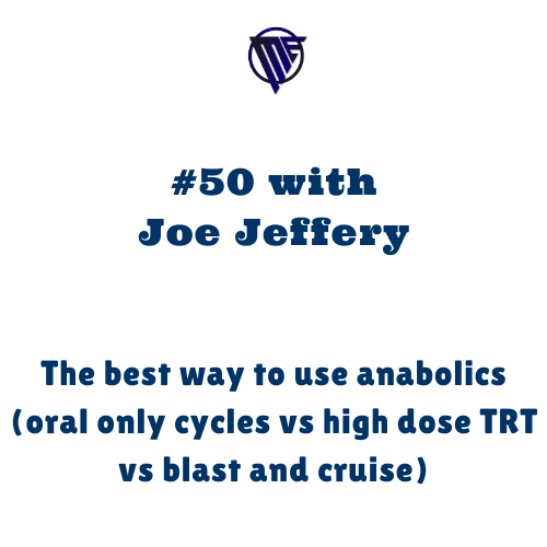 Joe Jeffery – The best way to use anabolic steroids