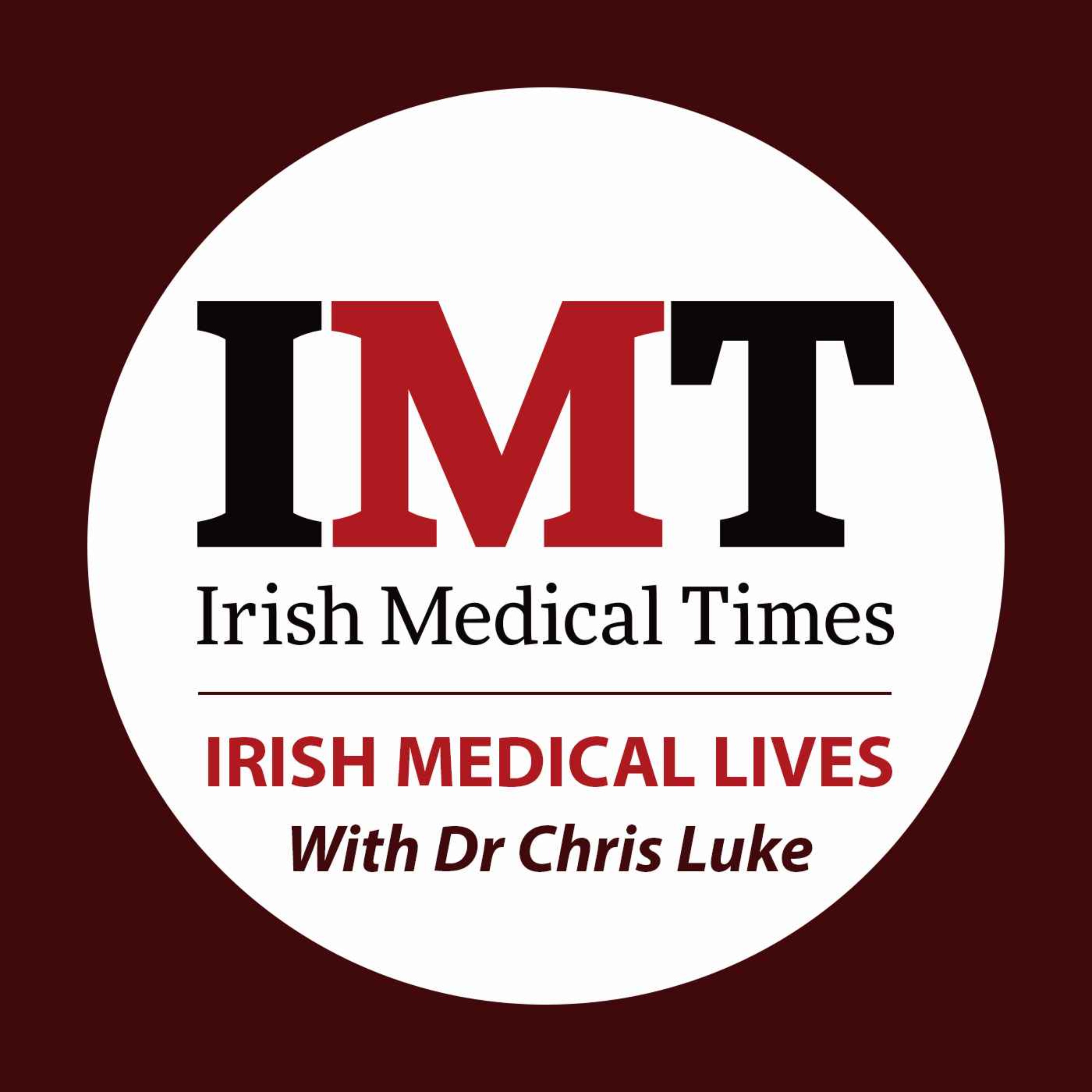 cover art for Ep. 19 Irish Medical Lives with Dr Chris Luke