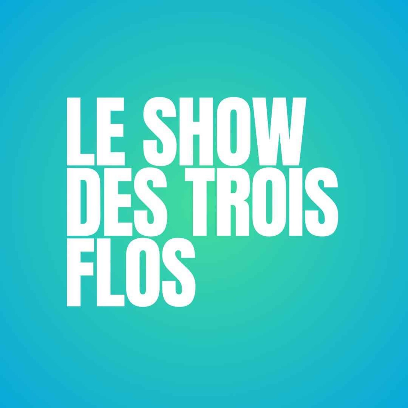 cover art for Le Show des Trois Flos - 31 mars 2024