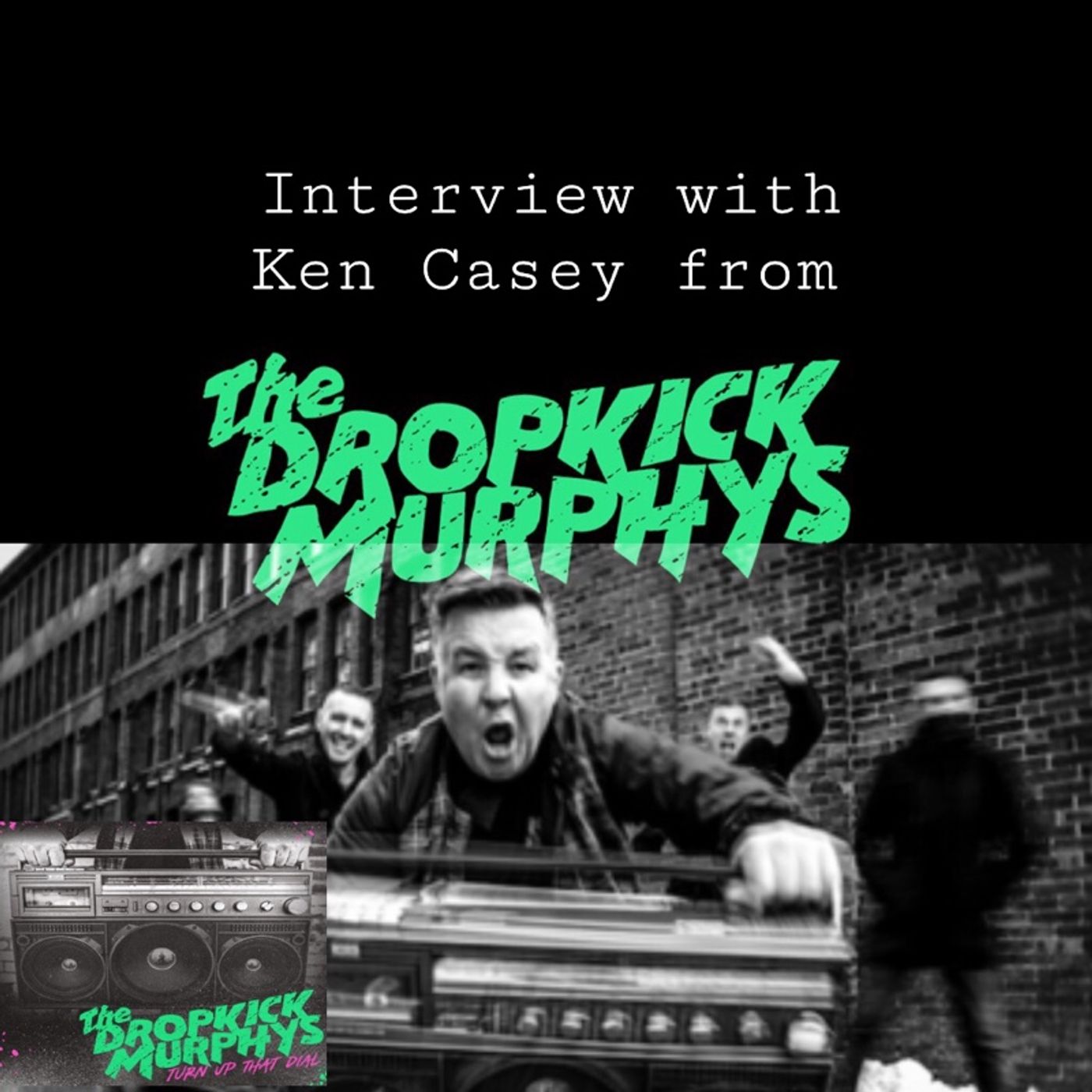 Interview with Ken Casey of the Dropkick Murphys