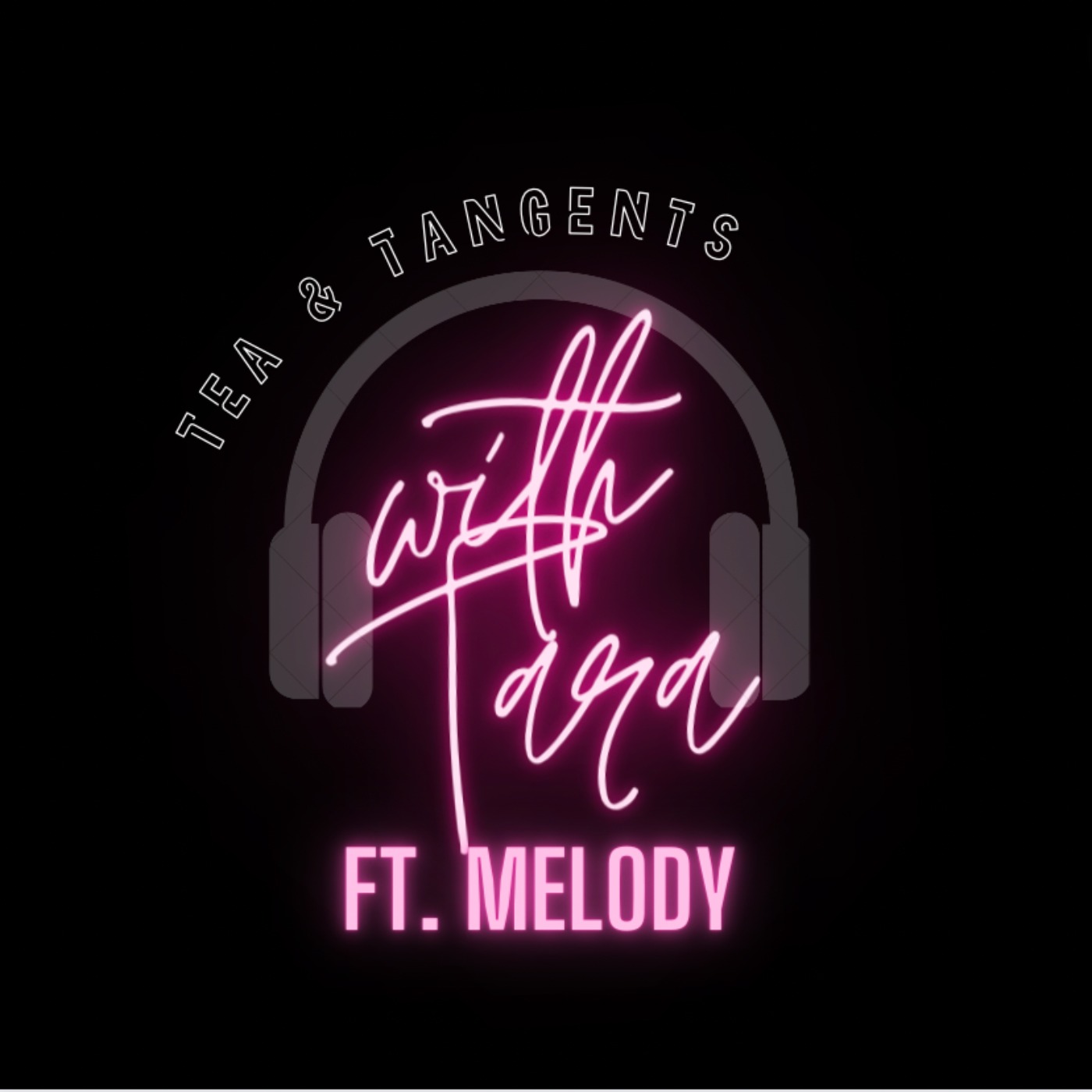 Tea & Tangents with Tara