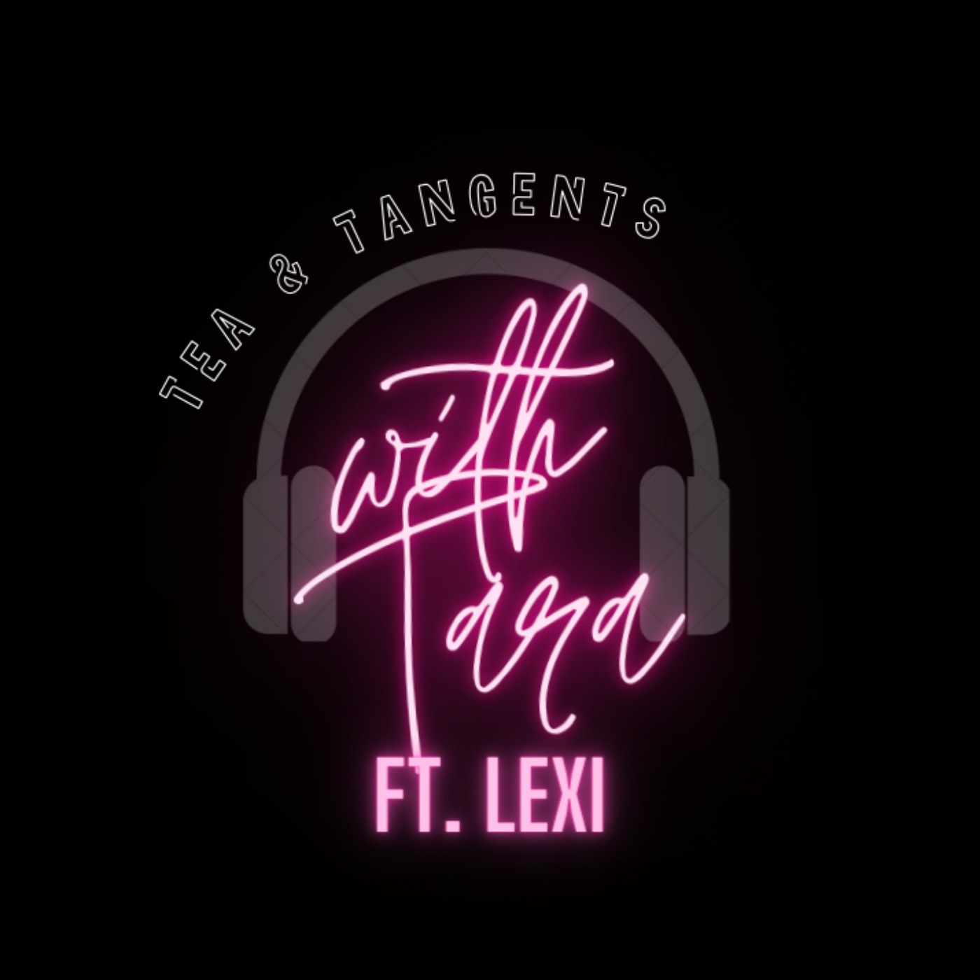 Tea & Tangents with Tara